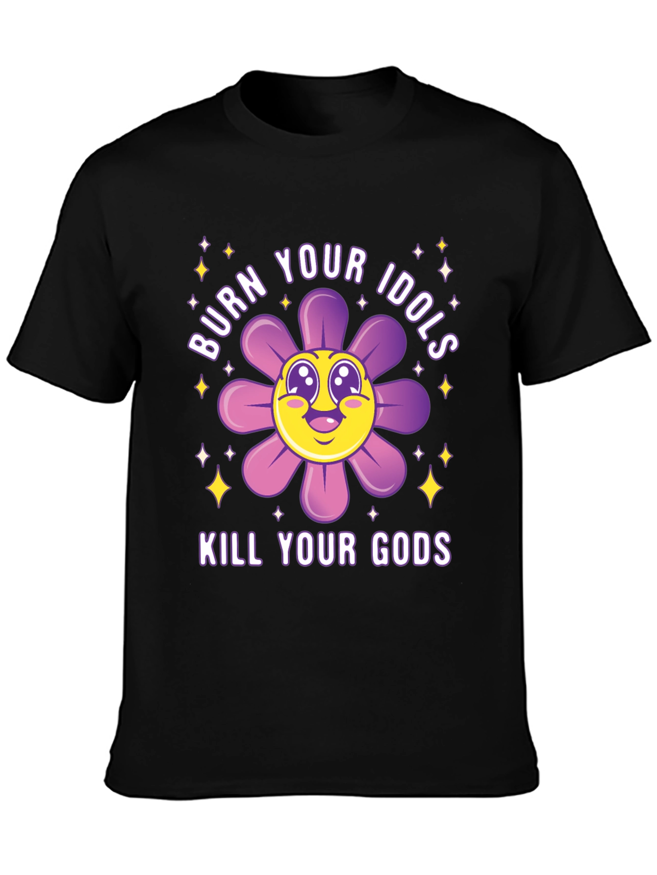 Burn Your Idols Kill Your Gods T-Shirt
