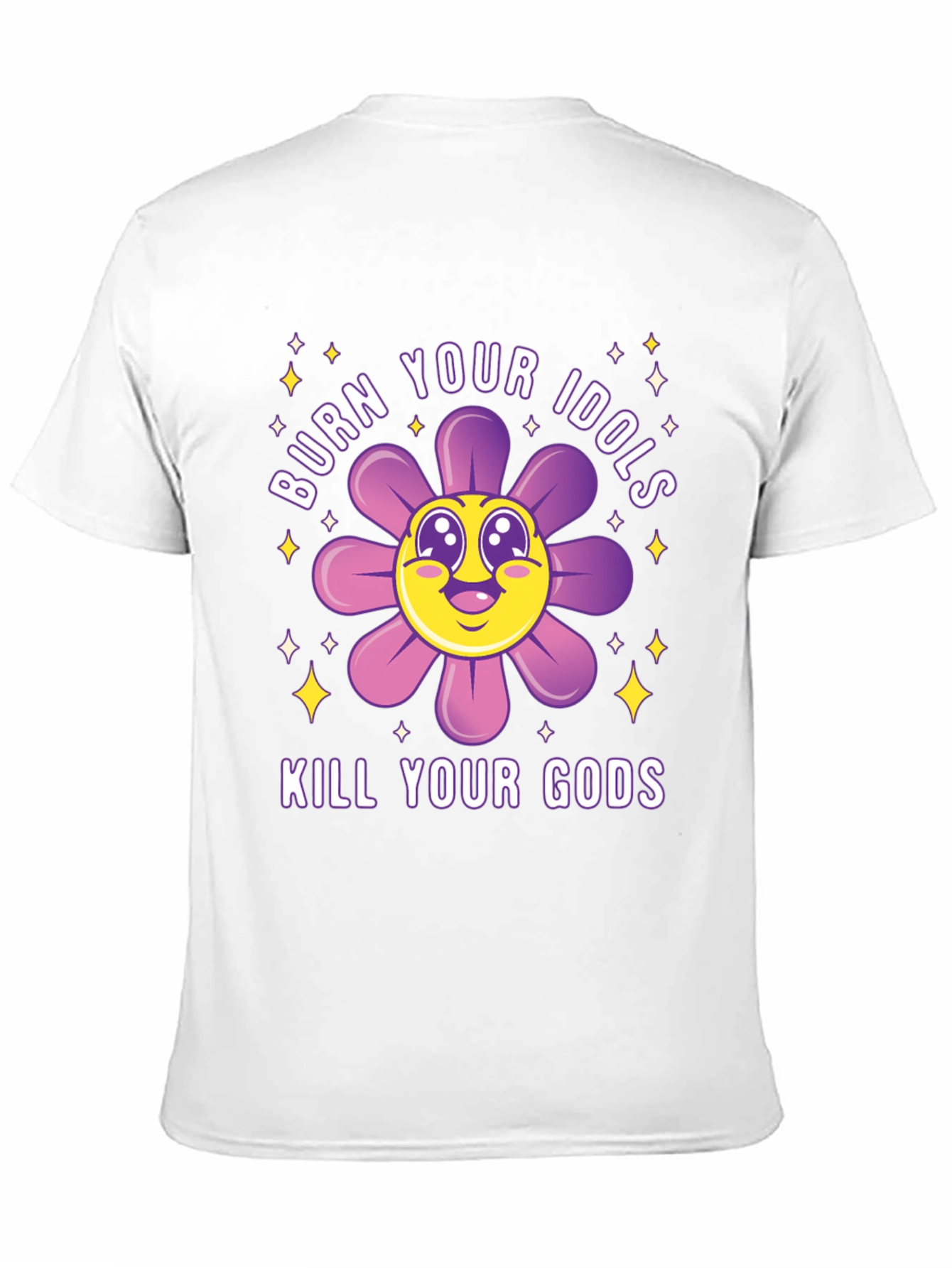 Burn Your Idols Kill Your Gods T-Shirt