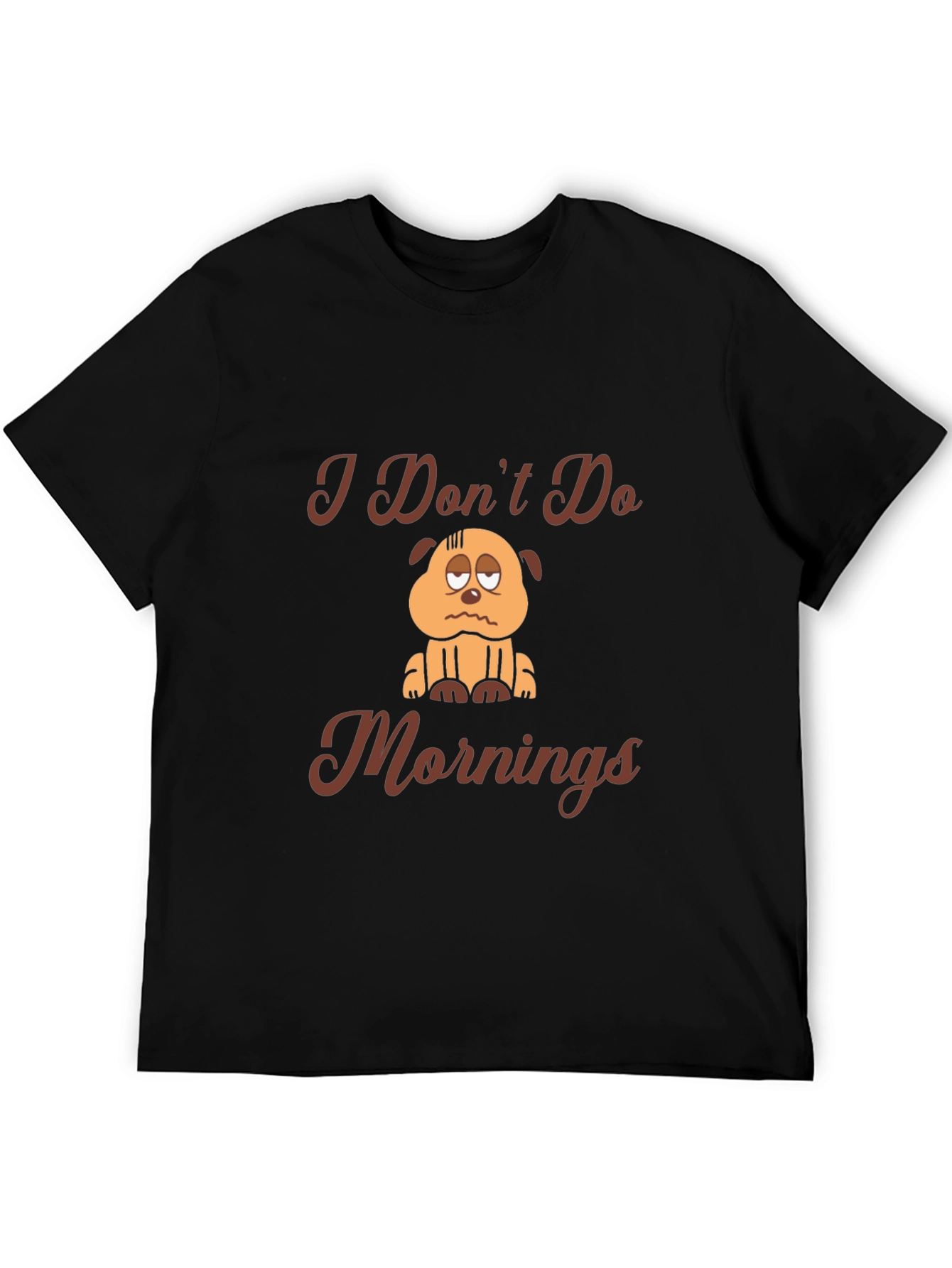 I Dont Do Mornings T-Shirt