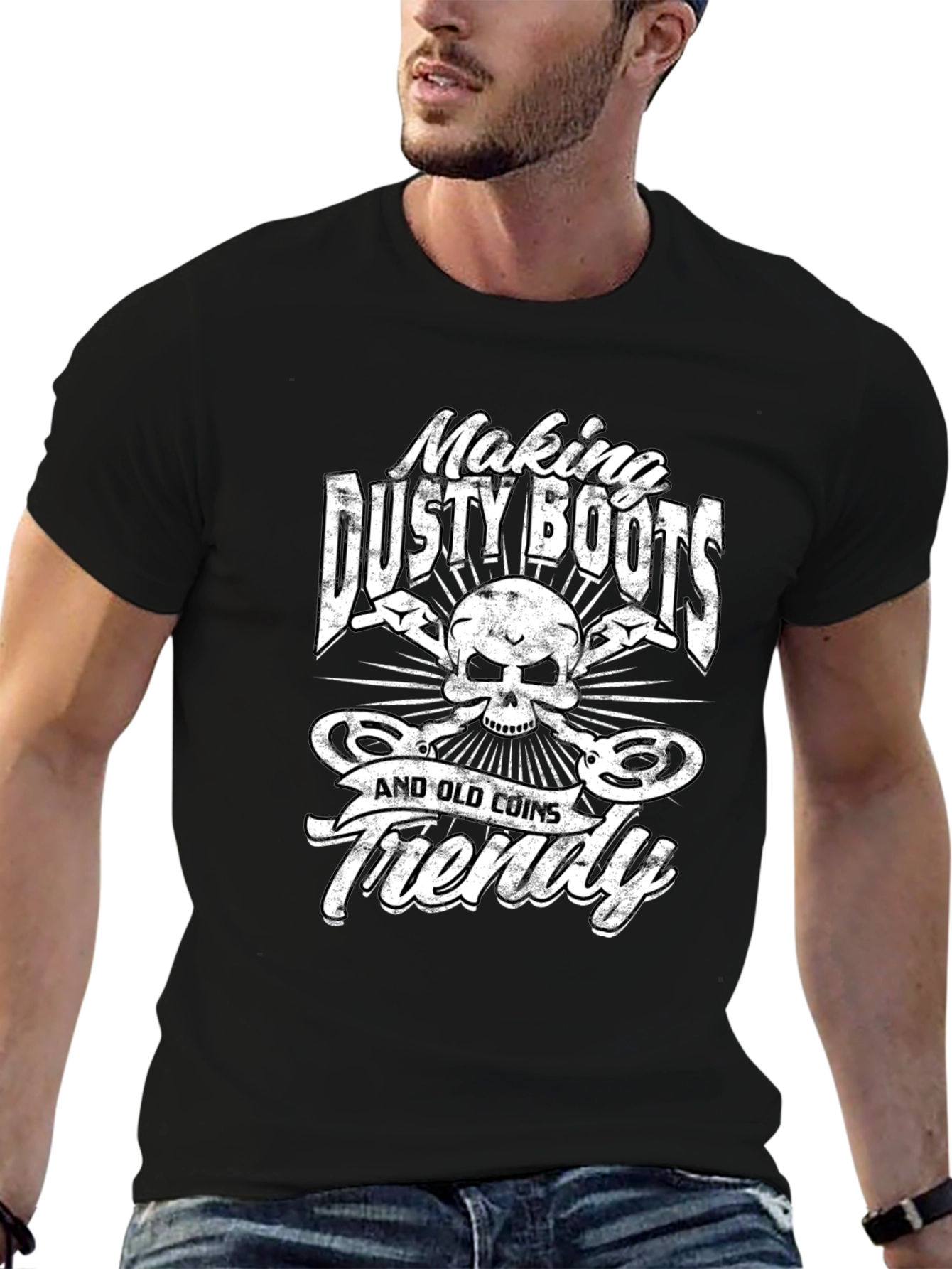 Making Dusty Boots and Old Coins Friendly T-Shirt