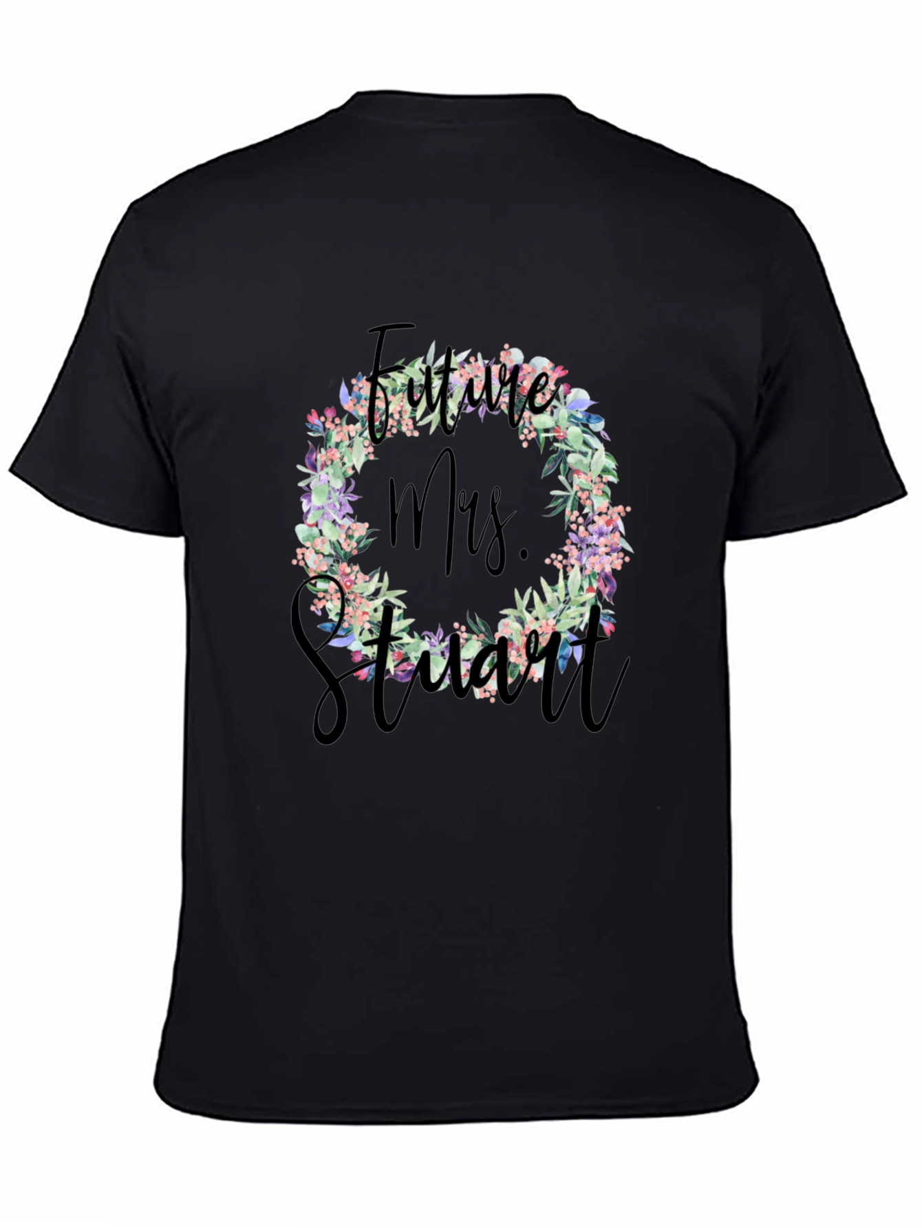 Future Mrs. Stuart Floral Wreath T-Shirt
