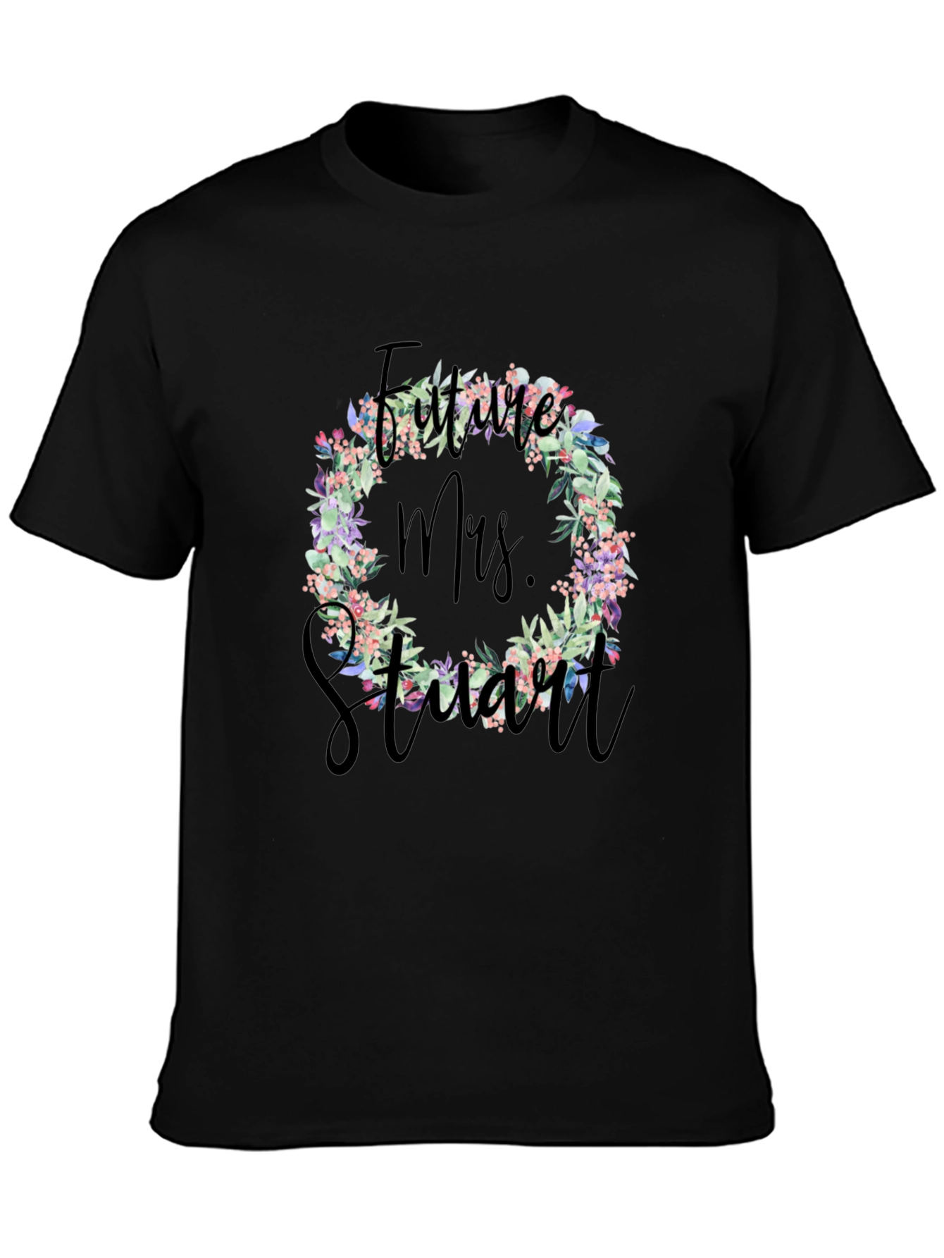 Future Mrs. Stuart Floral Wreath T-Shirt