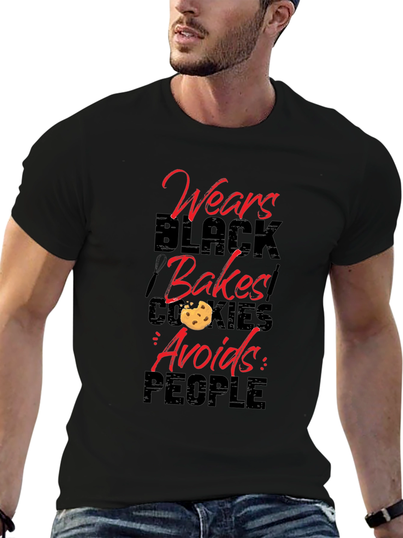 Wears Black Bakes Cookies Avoids People - Novelty T-Shirt