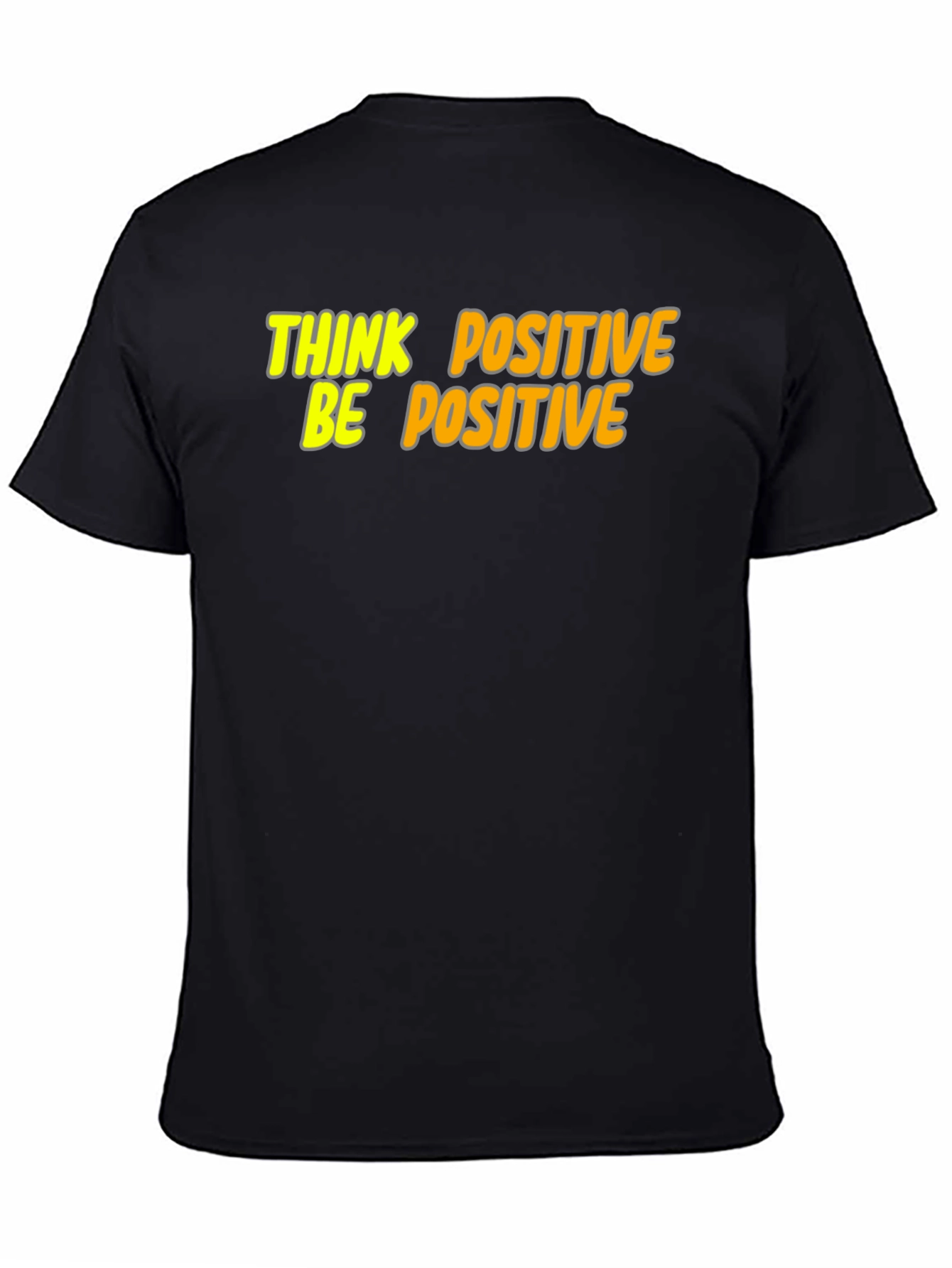 Think Positive Be Positive Graphic Tee - Black