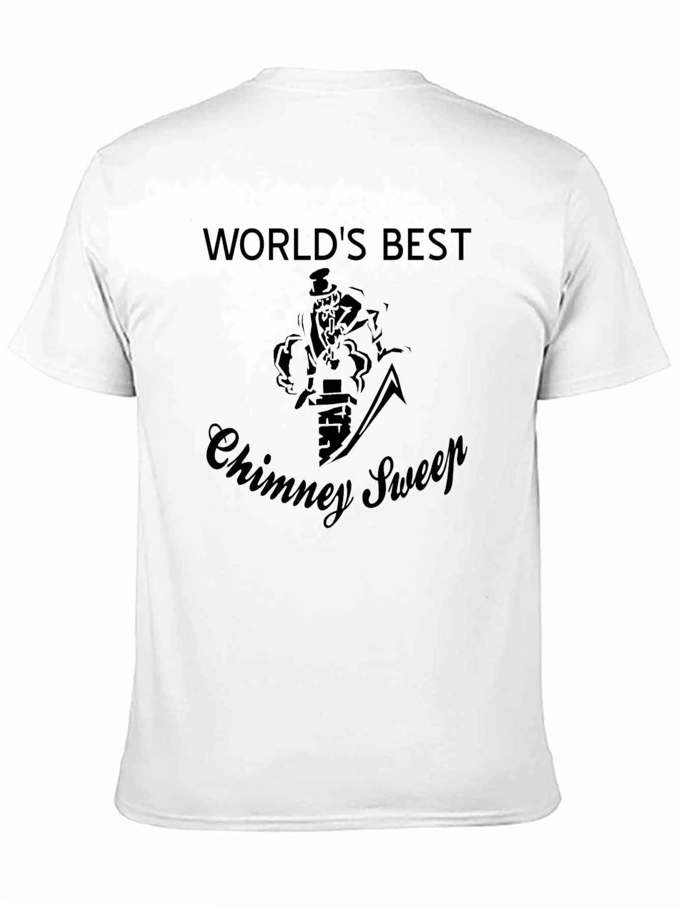 Worlds Best Chimney Sweep Graphic Tee