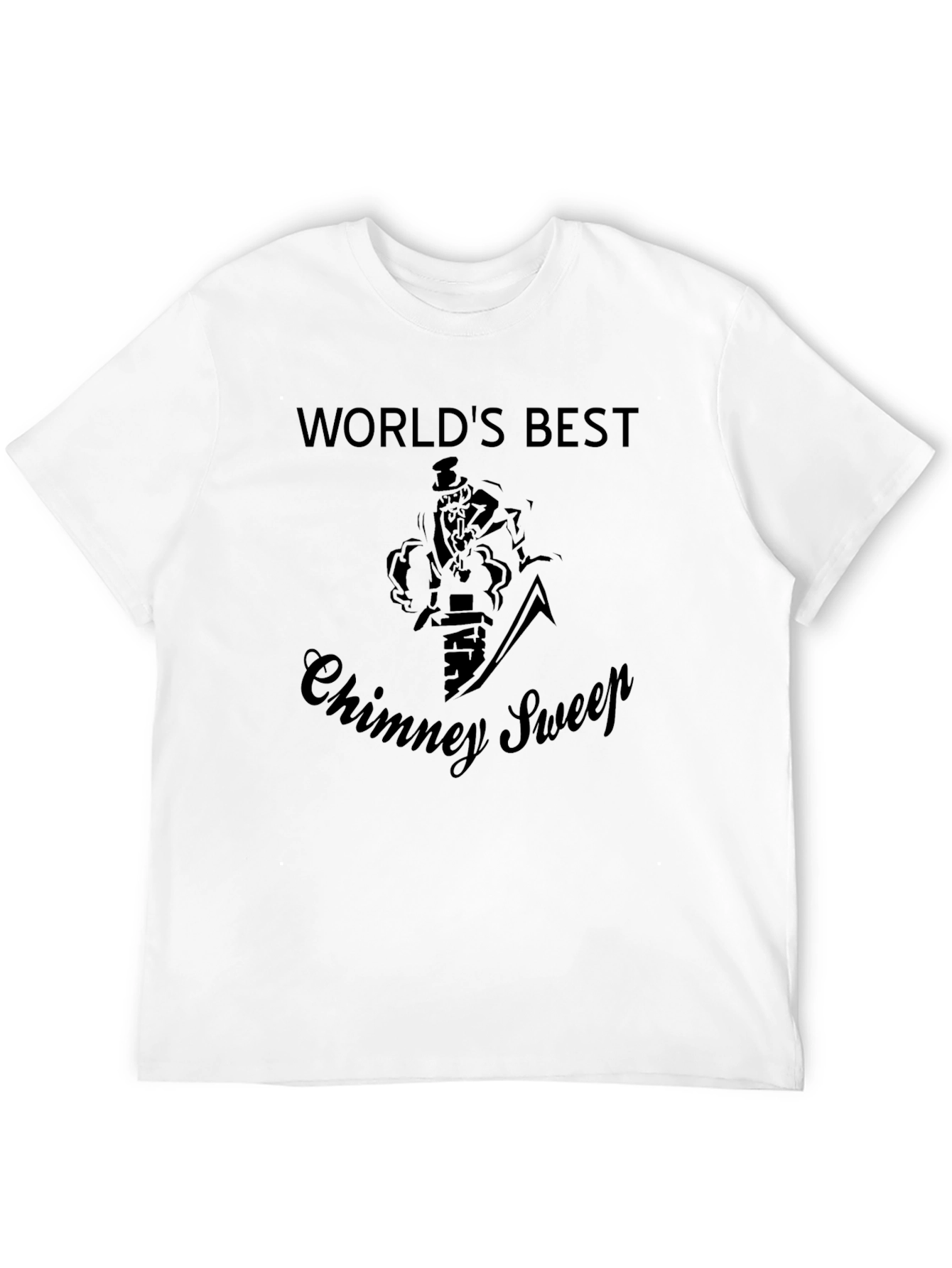Worlds Best Chimney Sweep Graphic Tee