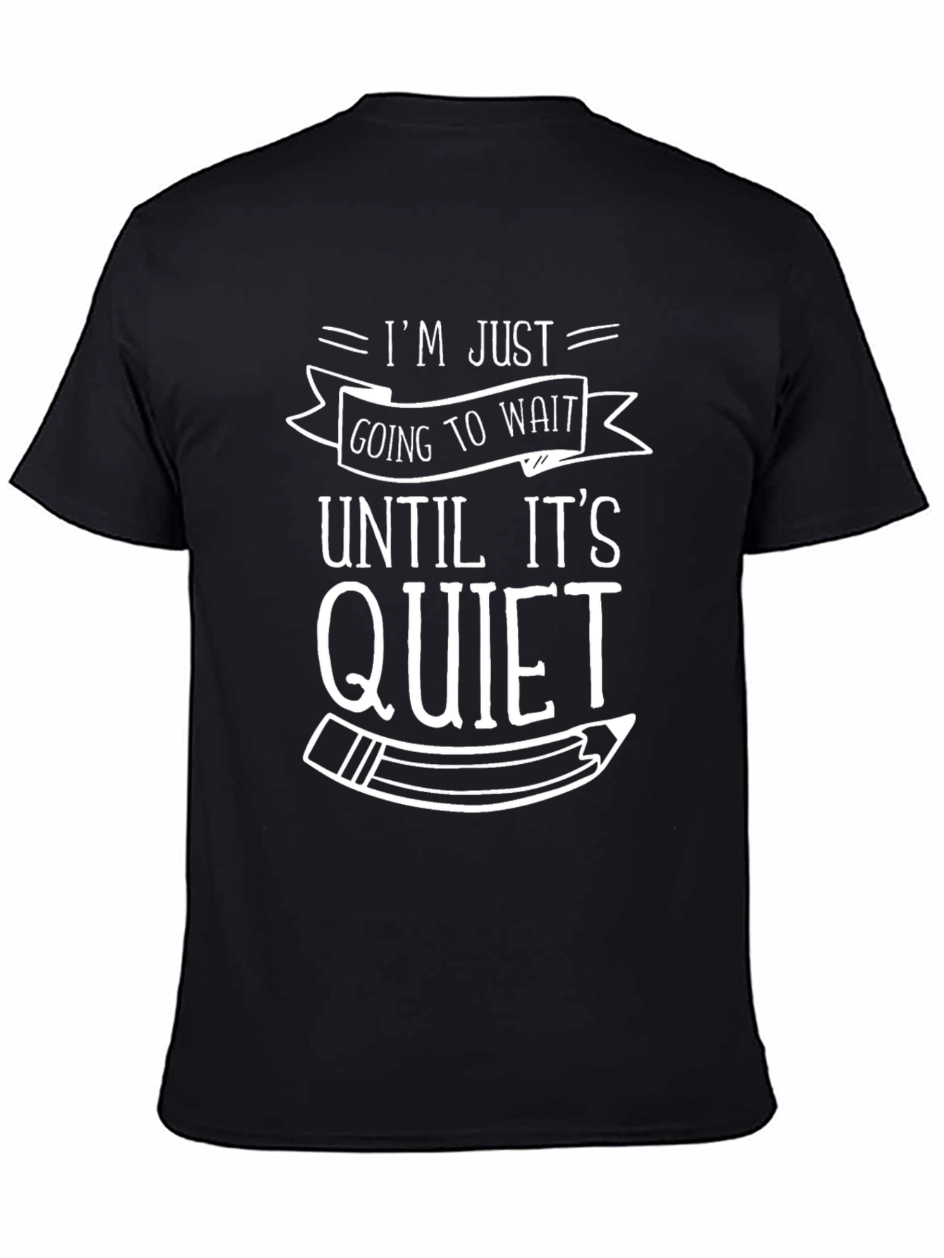 Im Just Going To Wait T-Shirt