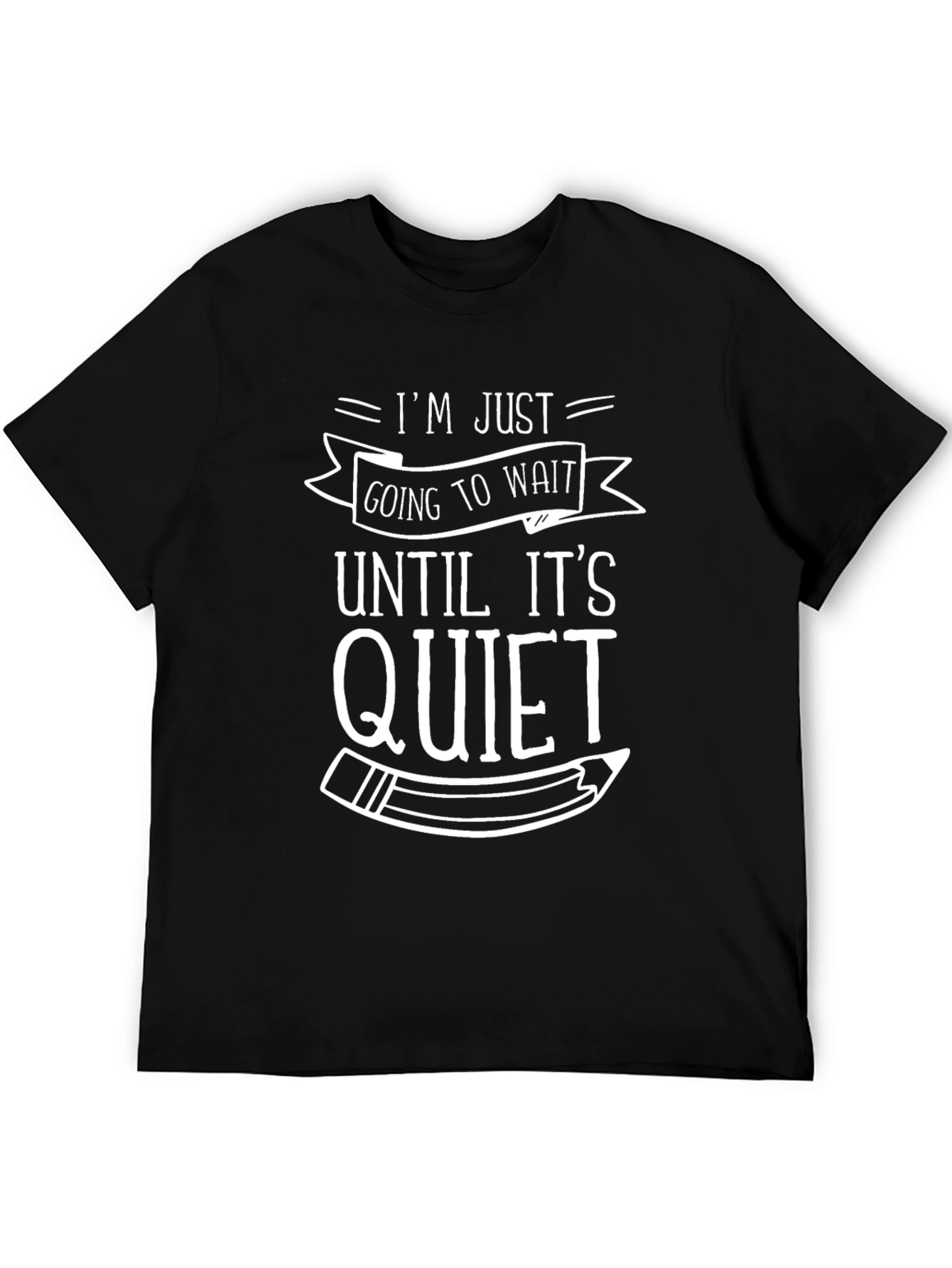 Im Just Going To Wait T-Shirt
