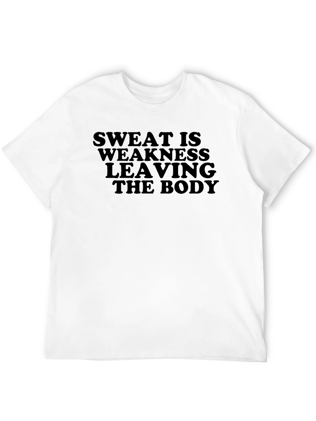 Sweat is Weakness Black Graphic T-Shirt
