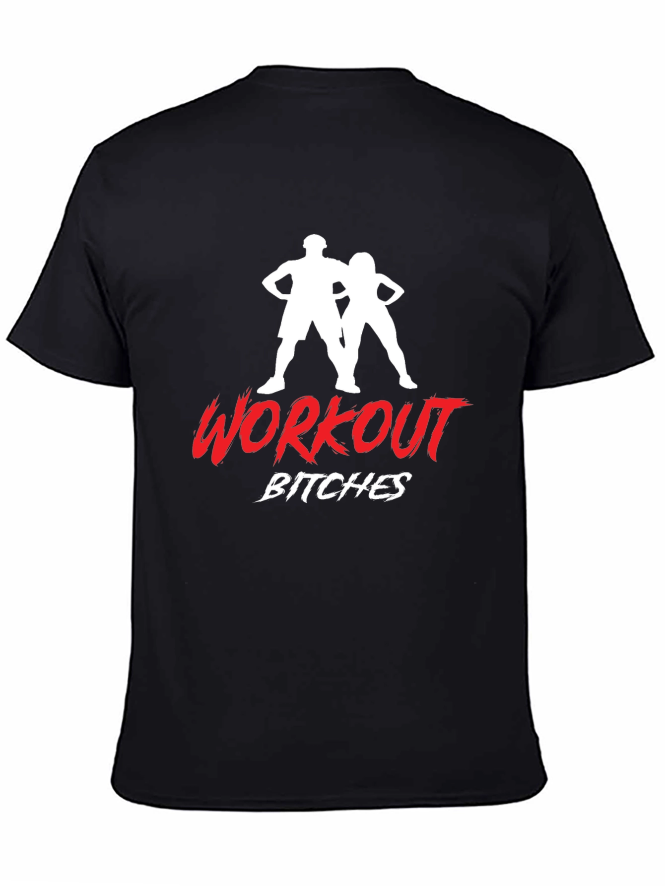Workout Bitches T-Shirt - Fitness Apparel
