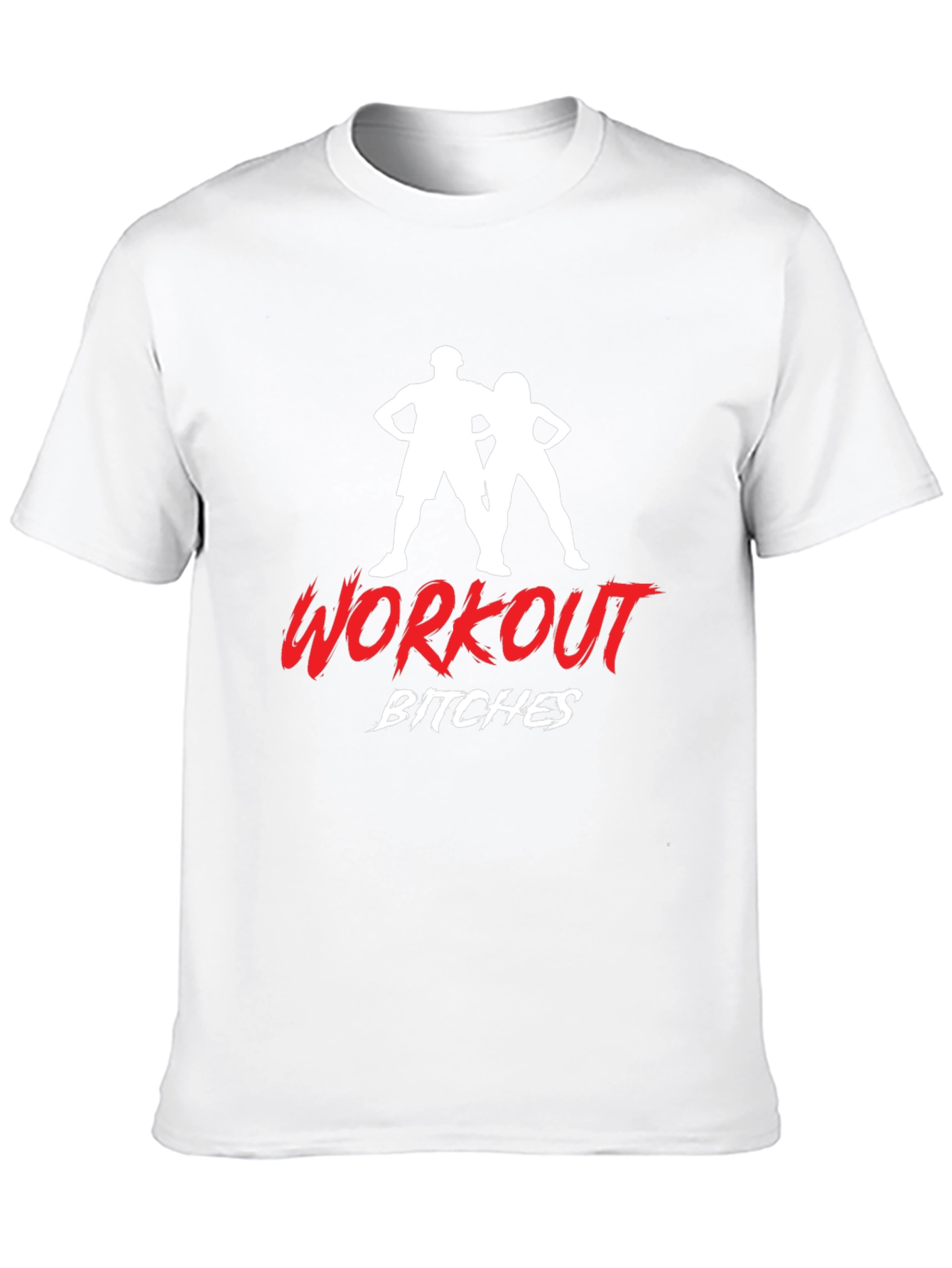 Workout Bitches T-Shirt - Fitness Apparel