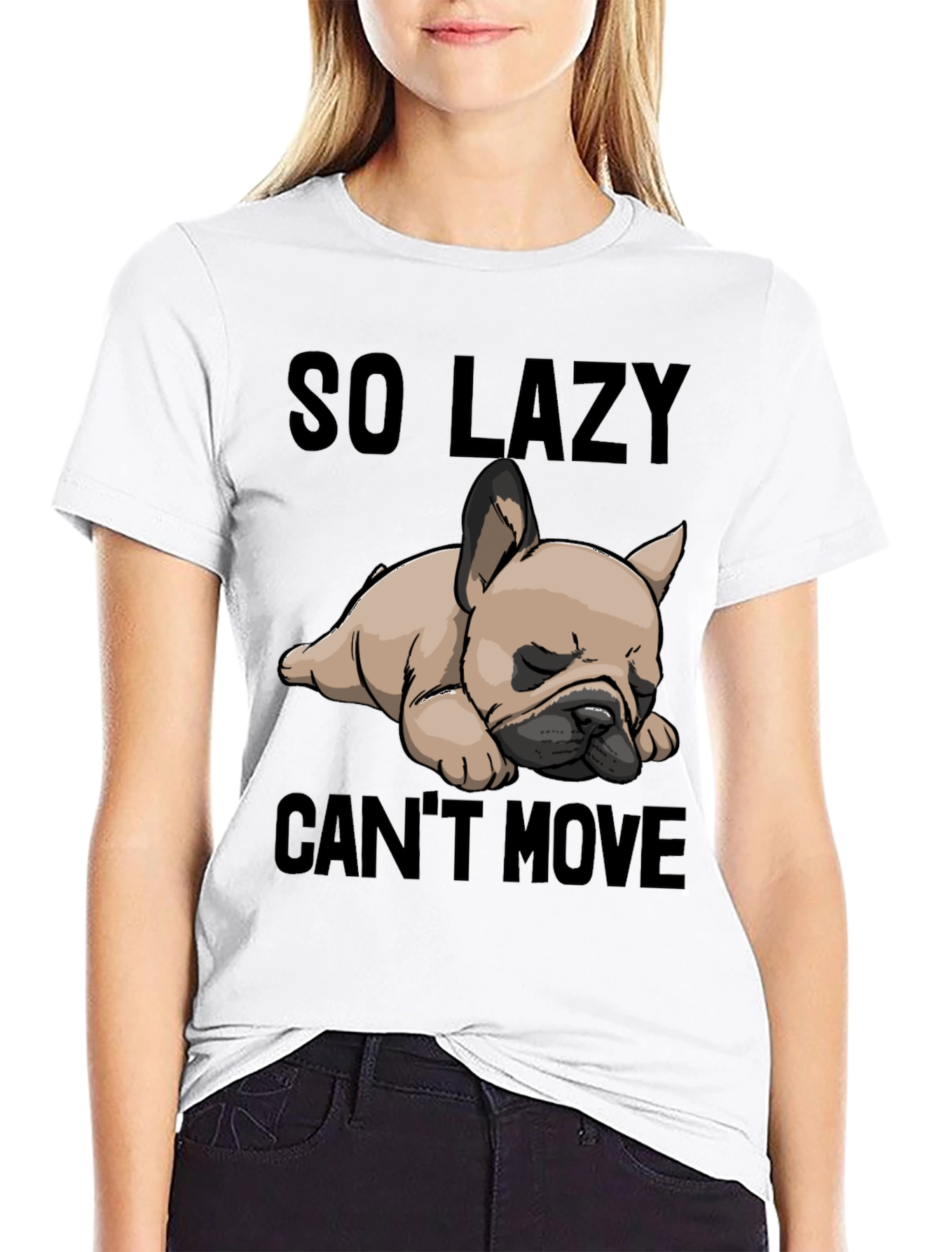 So Lazy Cant Move Bulldog T-Shirt