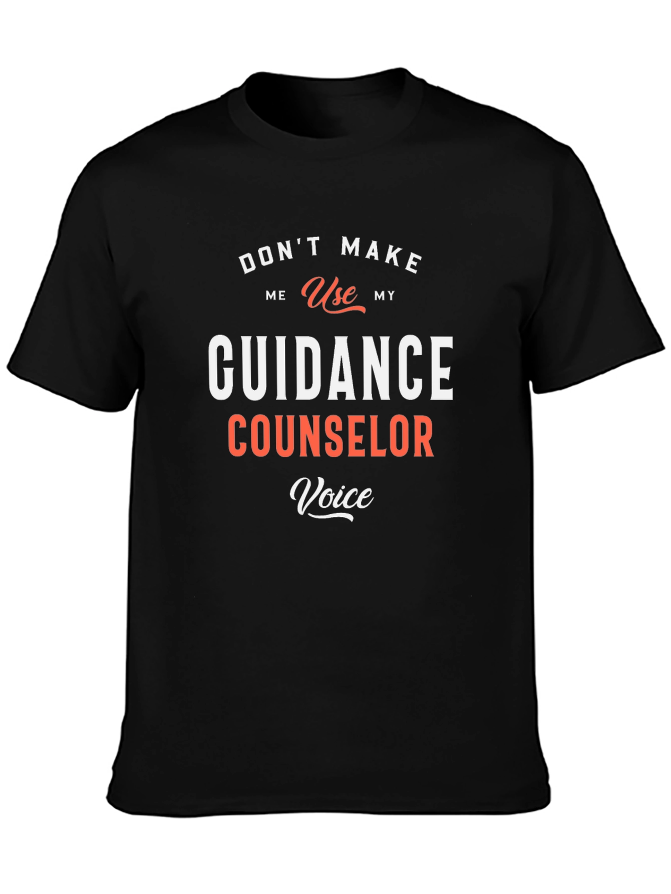 Guidance Counselor Voice T-Shirt Funny School Tee