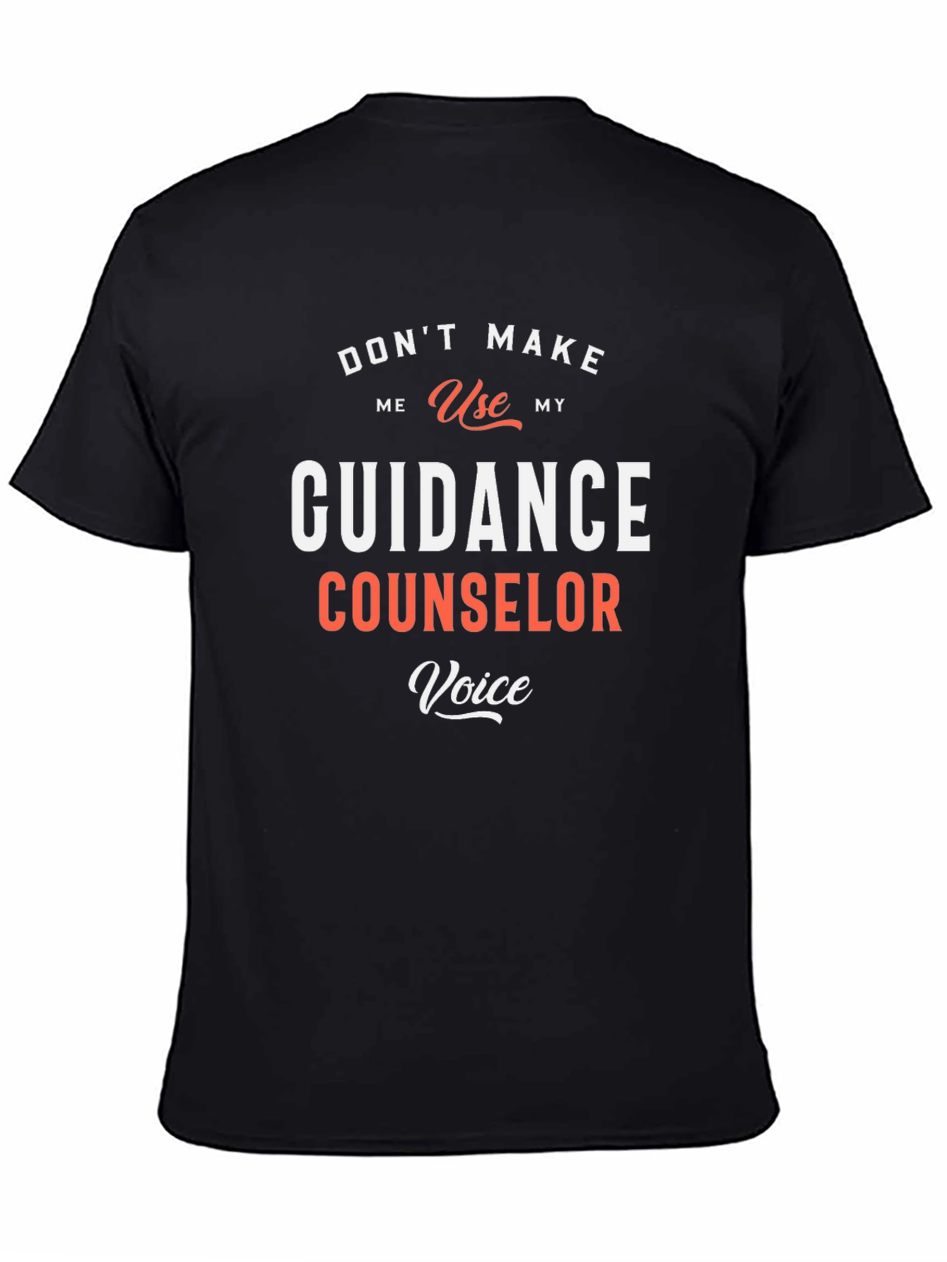Guidance Counselor Voice T-Shirt Funny School Tee