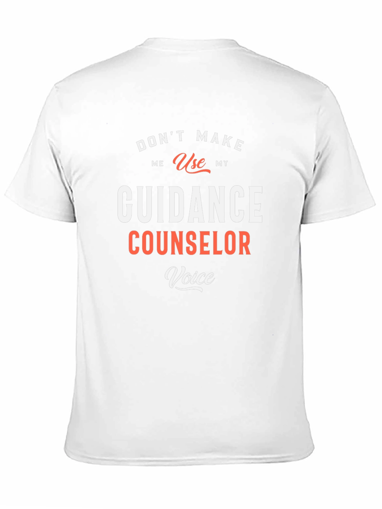 Guidance Counselor Voice T-Shirt Funny School Tee