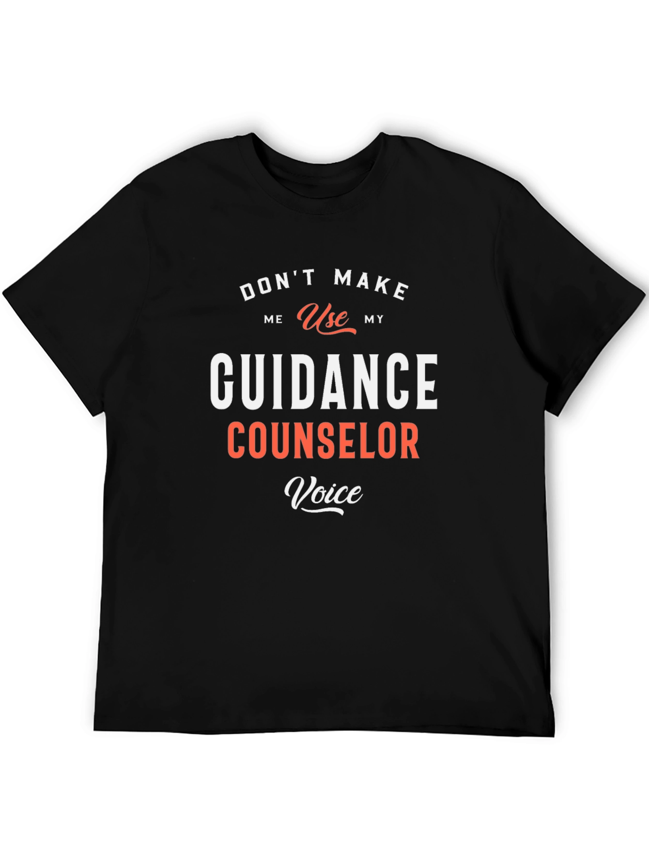 Guidance Counselor Voice T-Shirt Funny School Tee