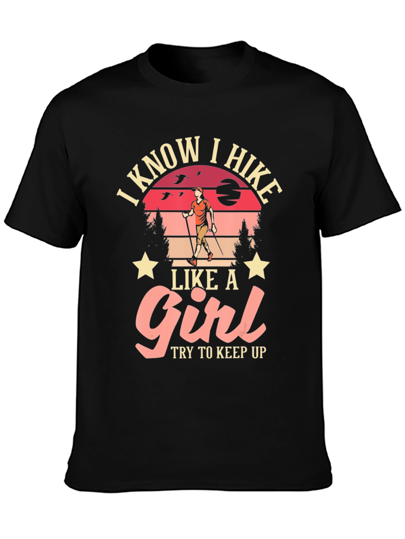 I Hike Like a Girl T-Shirt