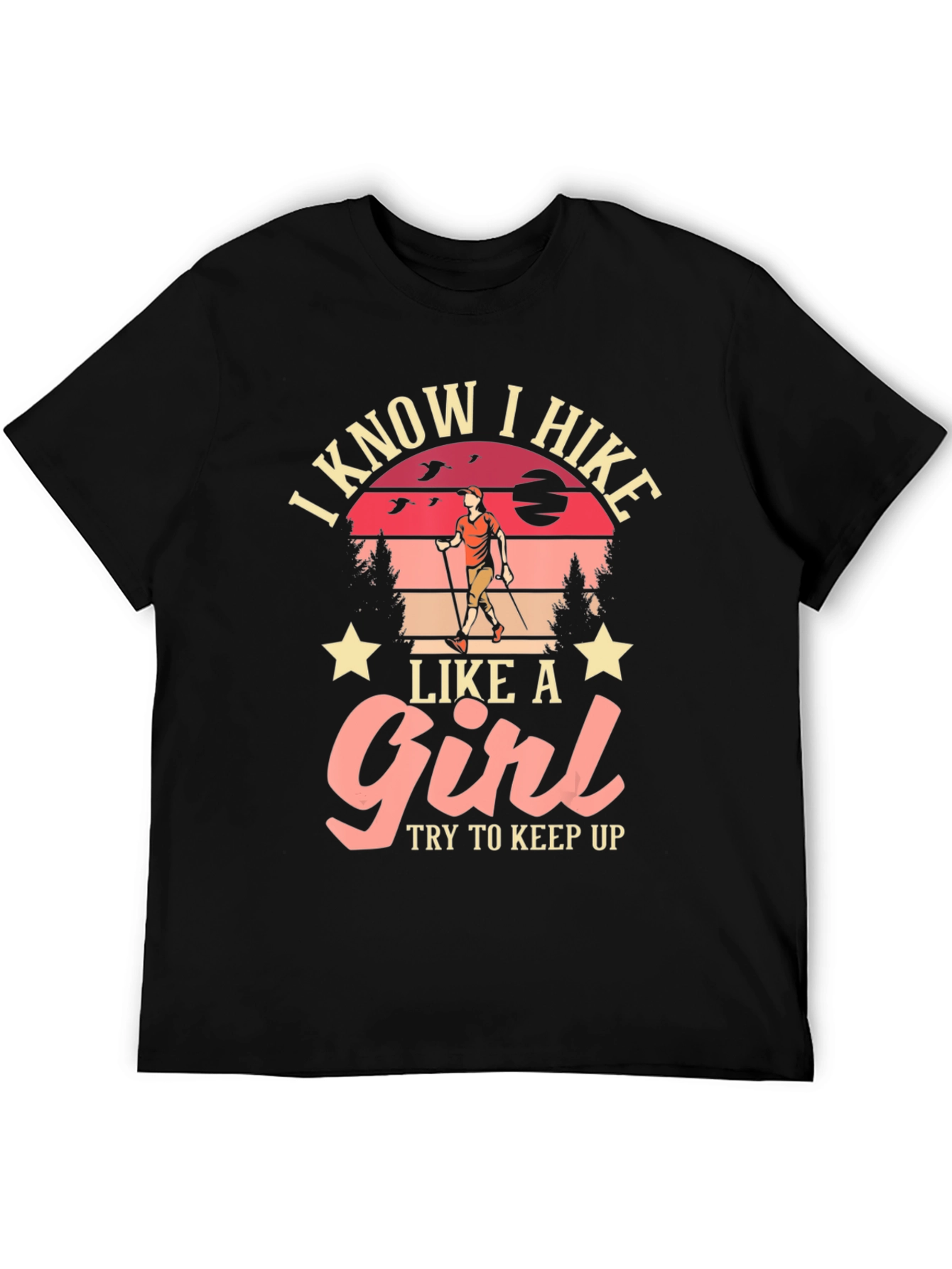I Hike Like a Girl T-Shirt
