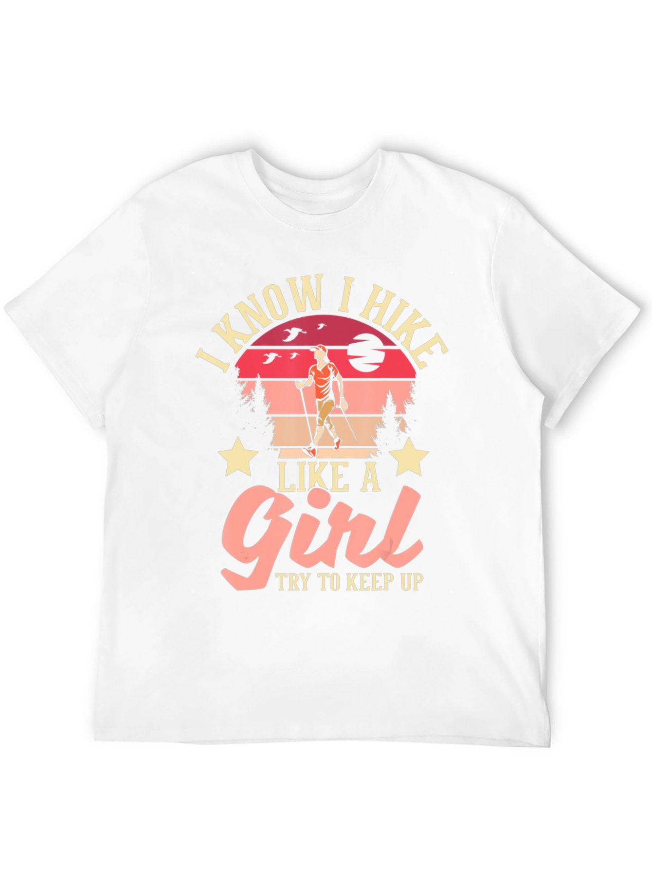 I Hike Like a Girl T-Shirt