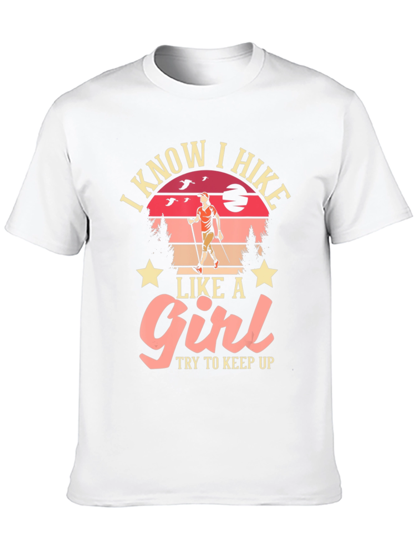 I Hike Like a Girl T-Shirt