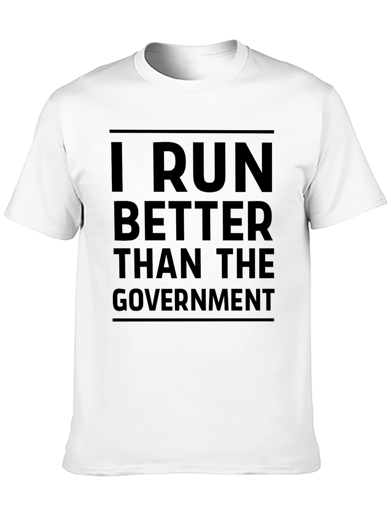 I Run Better Than The Government Black T-Shirt