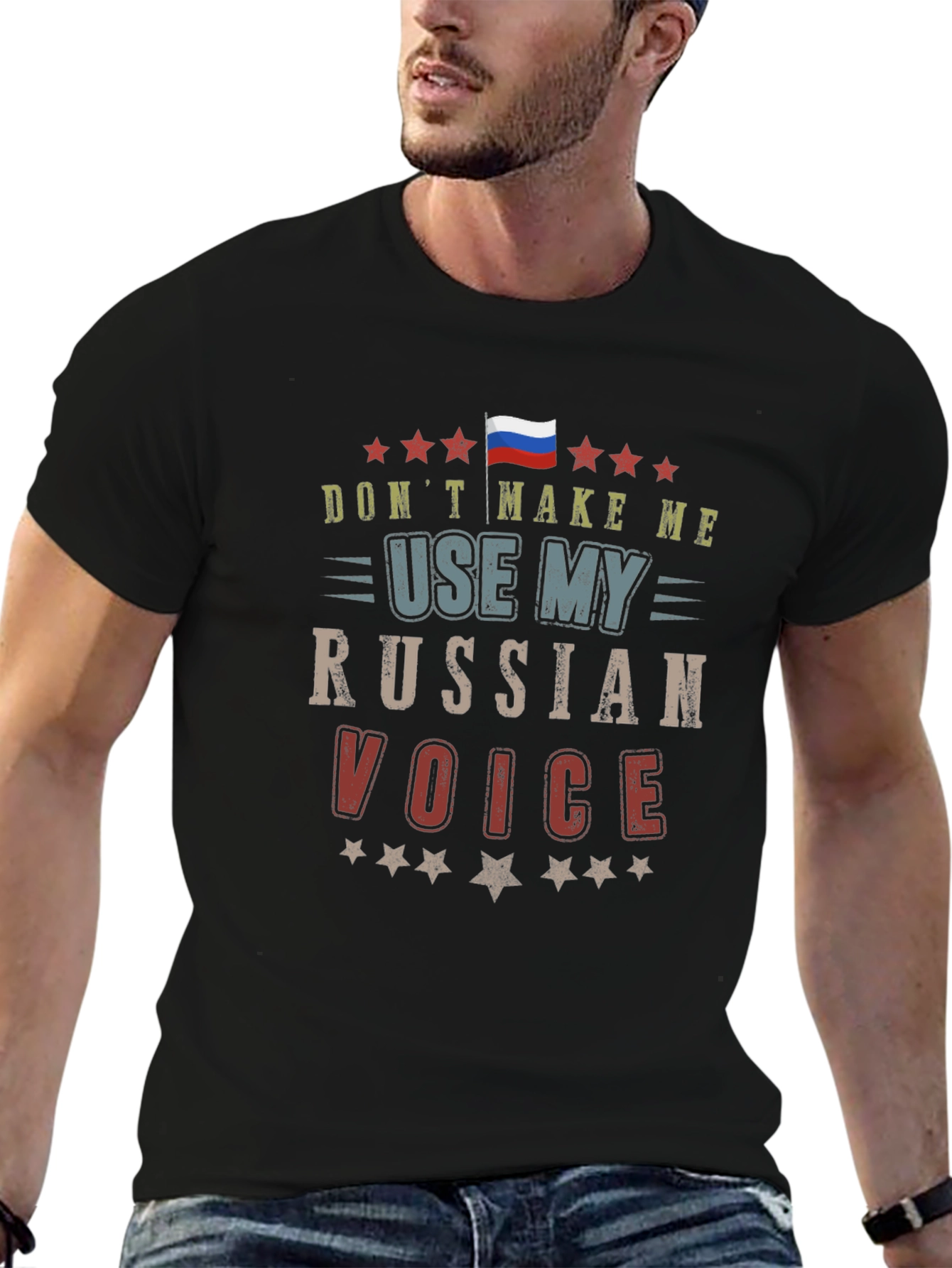 Dont Make Me Use My Russian Voice T-Shirt