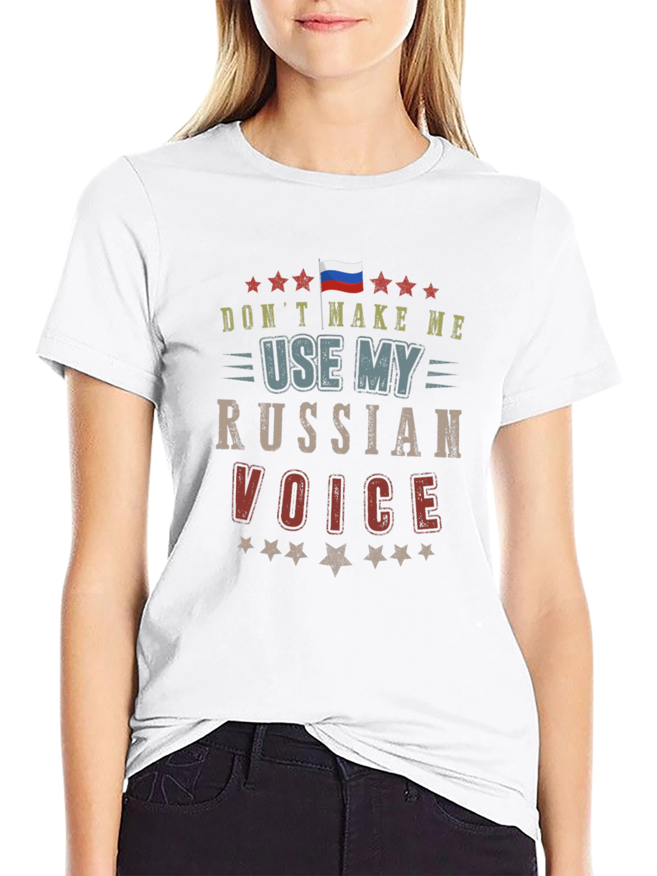 Dont Make Me Use My Russian Voice T-Shirt