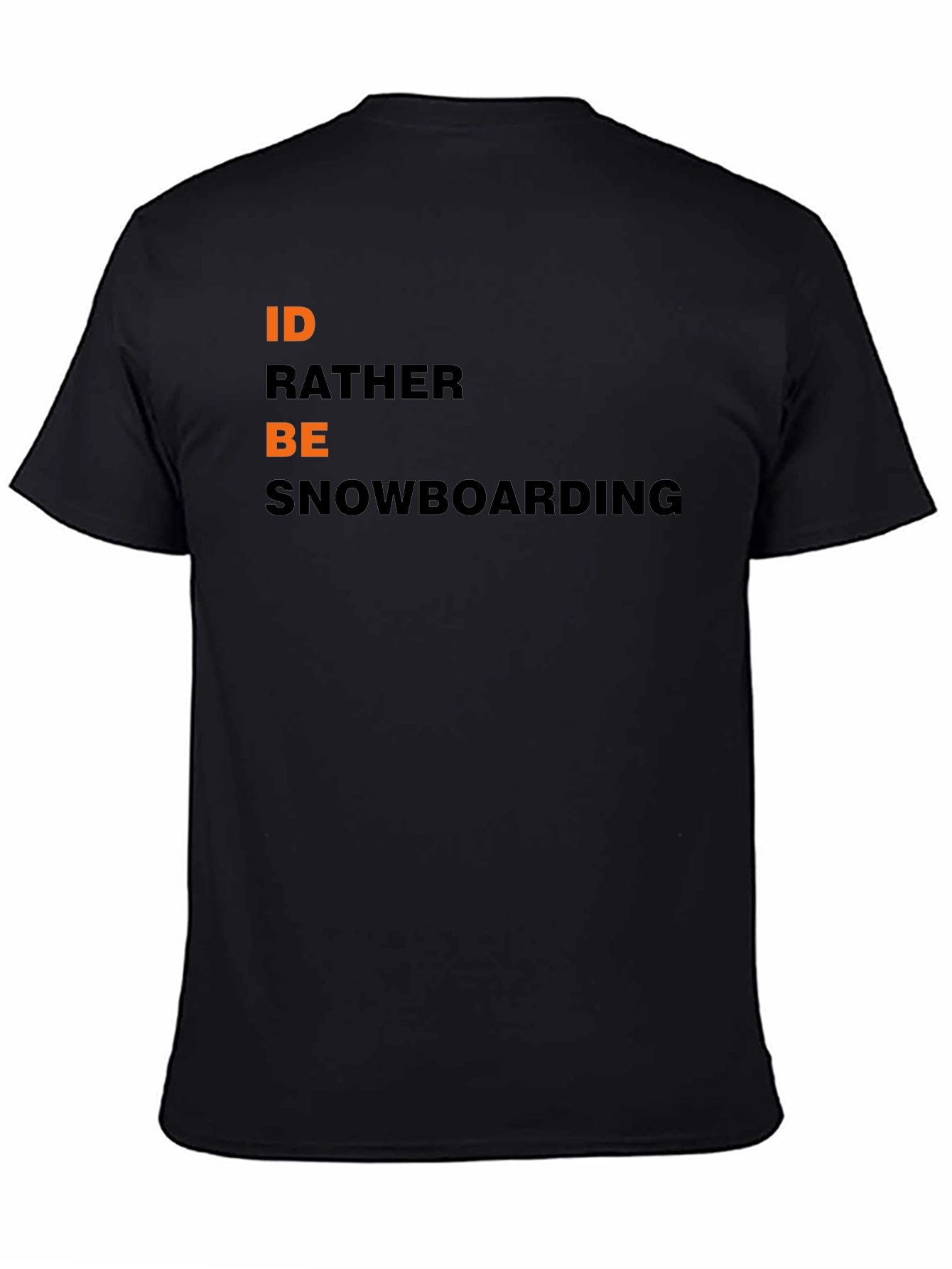 Snowboarding T-Shirt - Id Rather Be Snowboarding