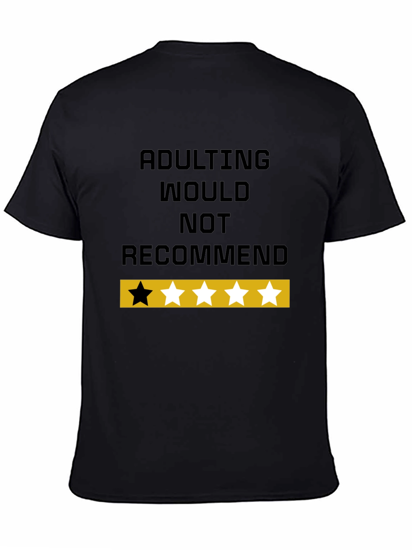 Adulting Would Not Recommend Funny Graphic T-Shirt