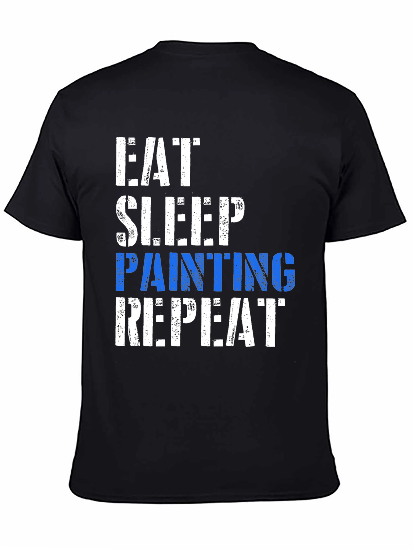 Eat Sleep Painting Repeat T-Shirt