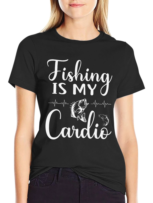 Fishing Is My Cardio Graphic Tee
