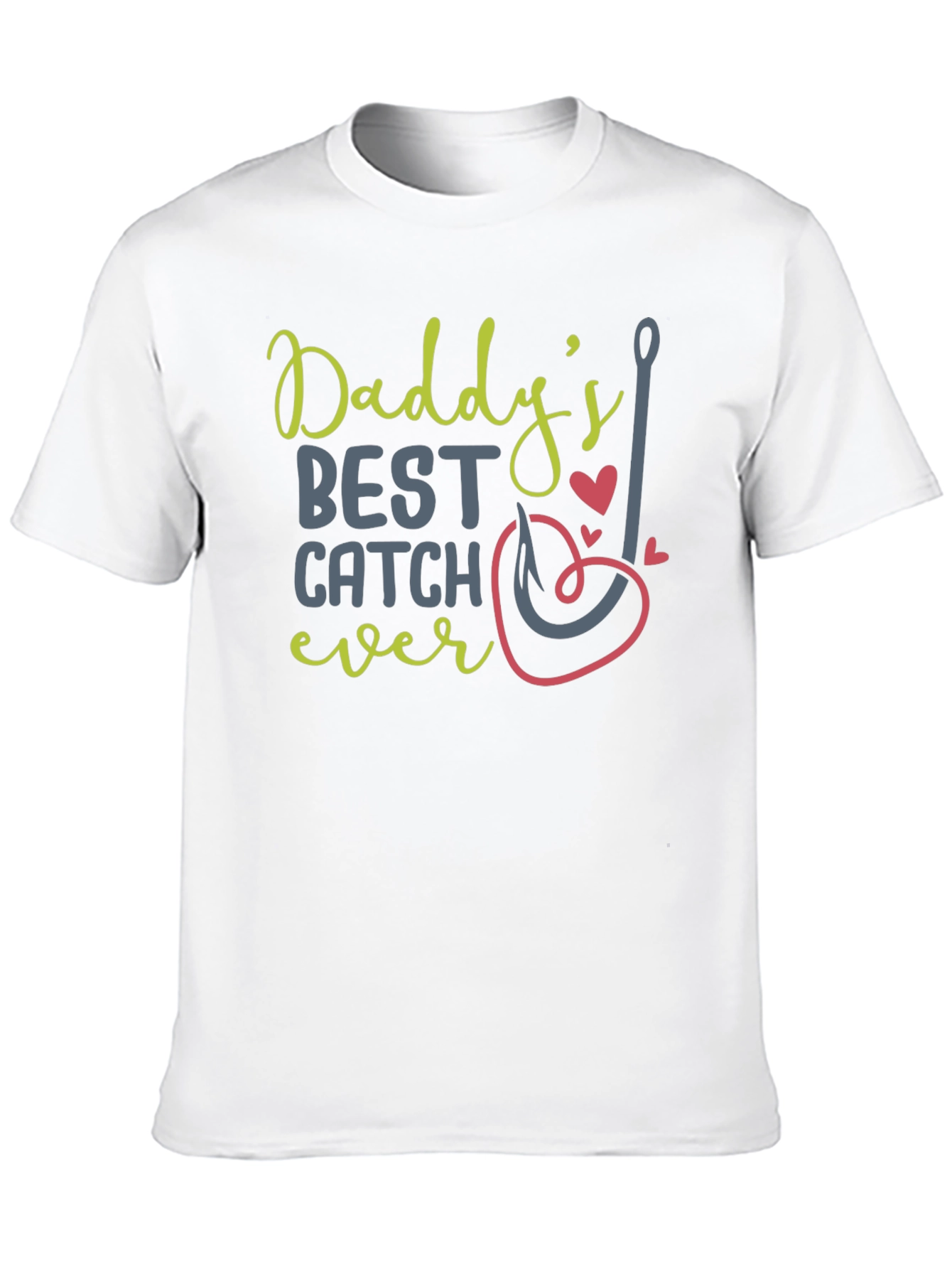 Daddys Best Catch Ever - Fishing T-Shirt