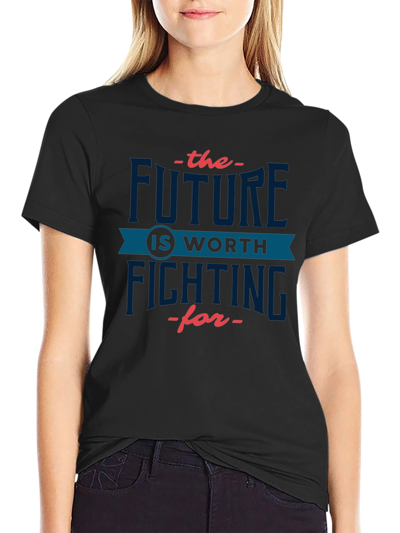 Future Is Worth Fighting For Graphic T-Shirt