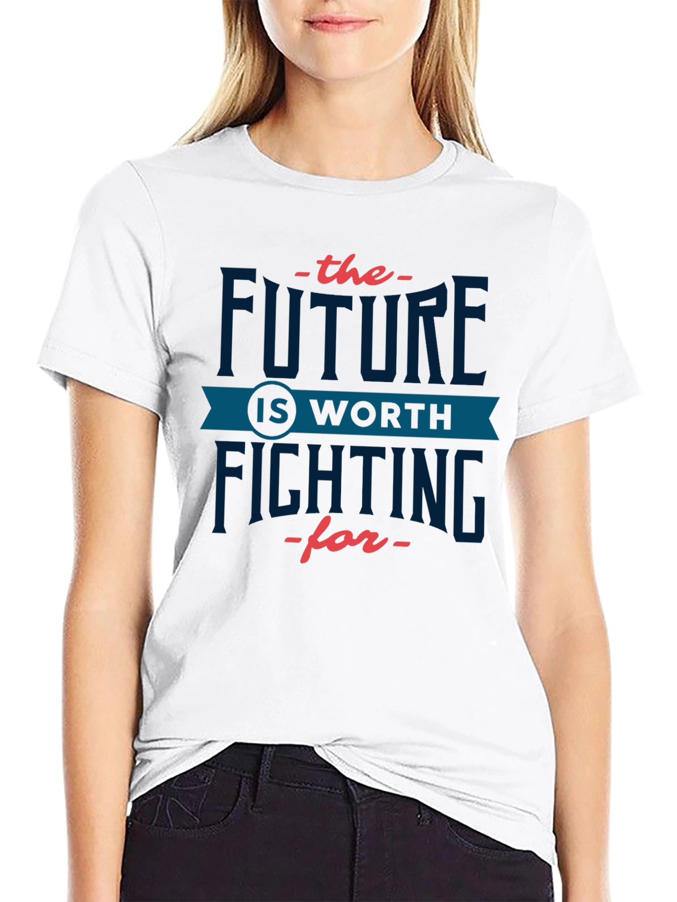 Future Is Worth Fighting For Graphic T-Shirt