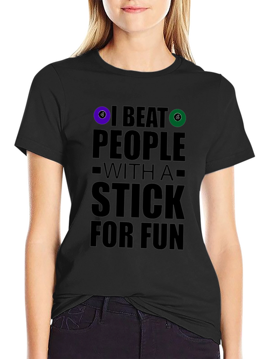 Funny Billiards T-Shirt: I Beat People With A Stick For Fun