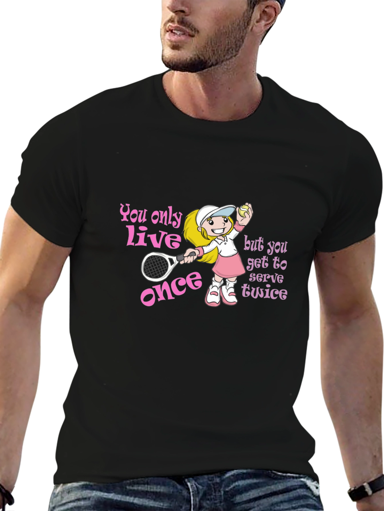 Tennis Lovers T-Shirt: You Only Live Once!