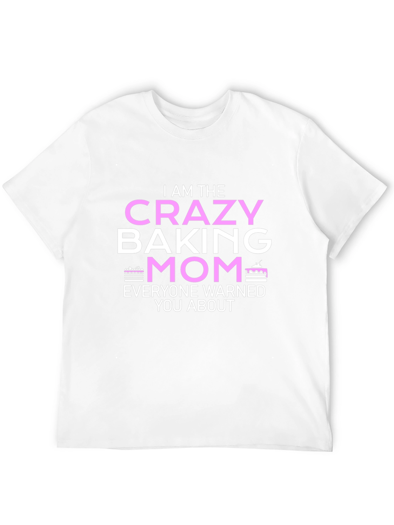 Crazy Baking Mom T-Shirt - Novelty Graphic Tee