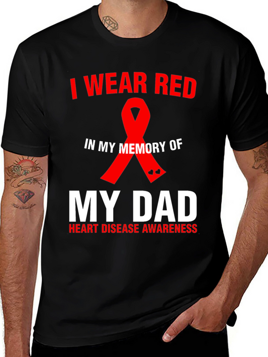 I Wear Red in Memory of My Dad Heart Disease Awareness T-Shirt