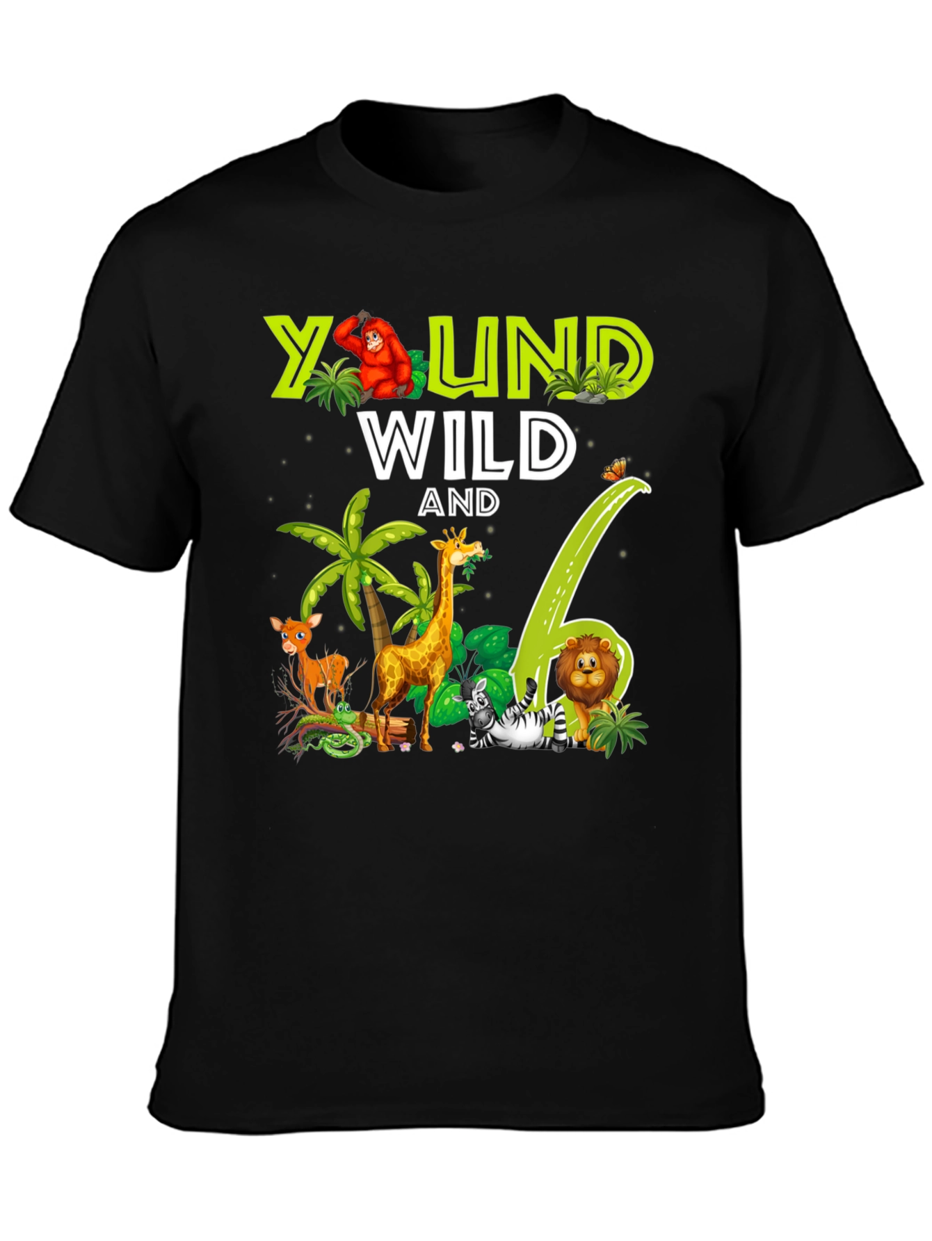 Young Wild and 6th Birthday Safari T-Shirt