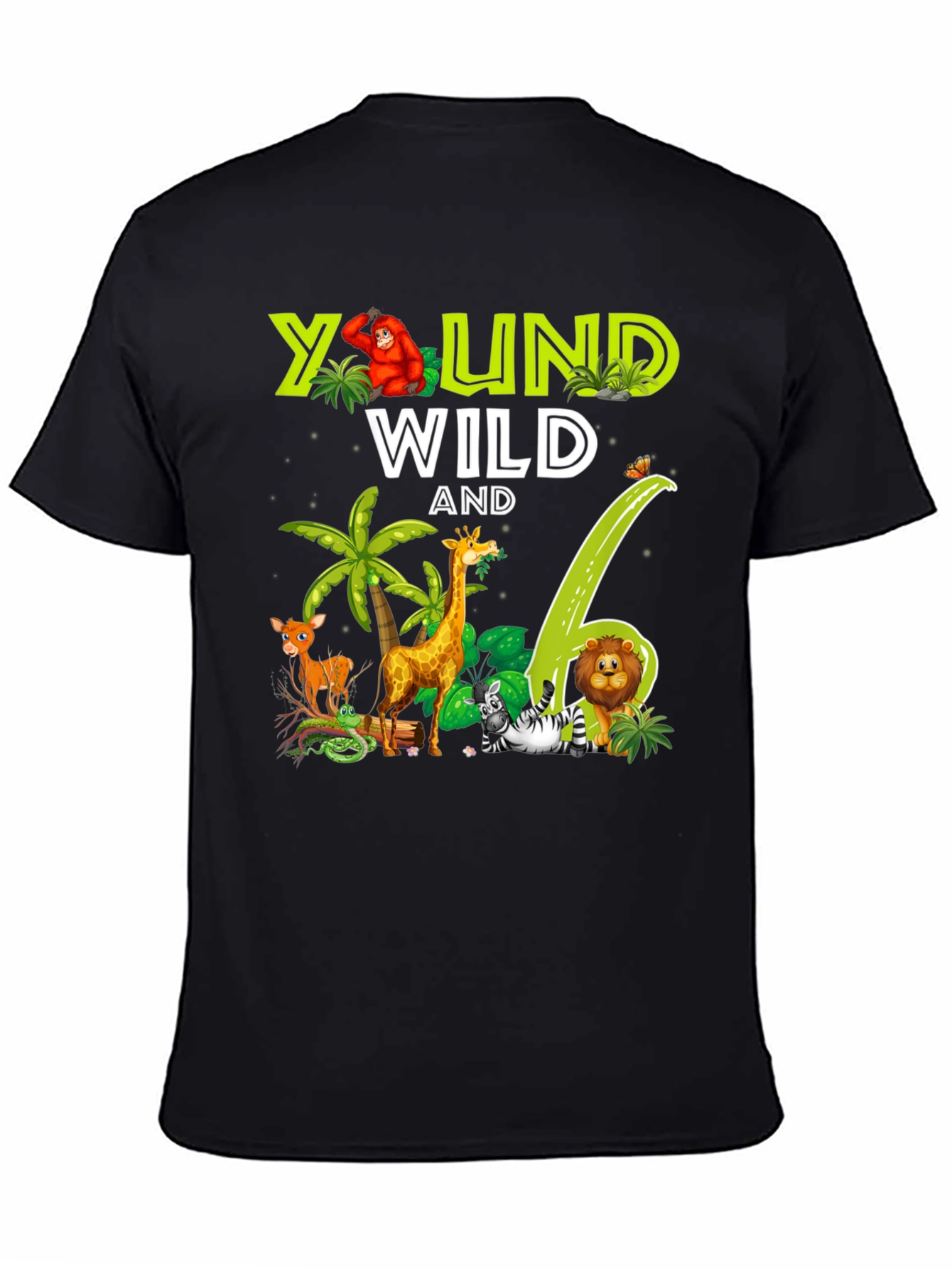 Young Wild and 6th Birthday Safari T-Shirt
