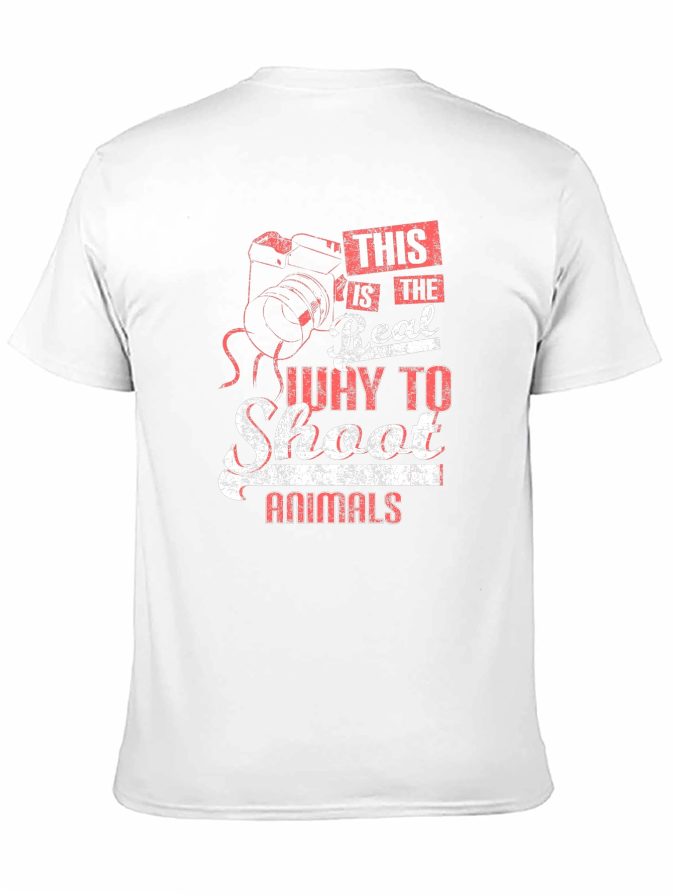 Real Way to Shoot Animals T-Shirt