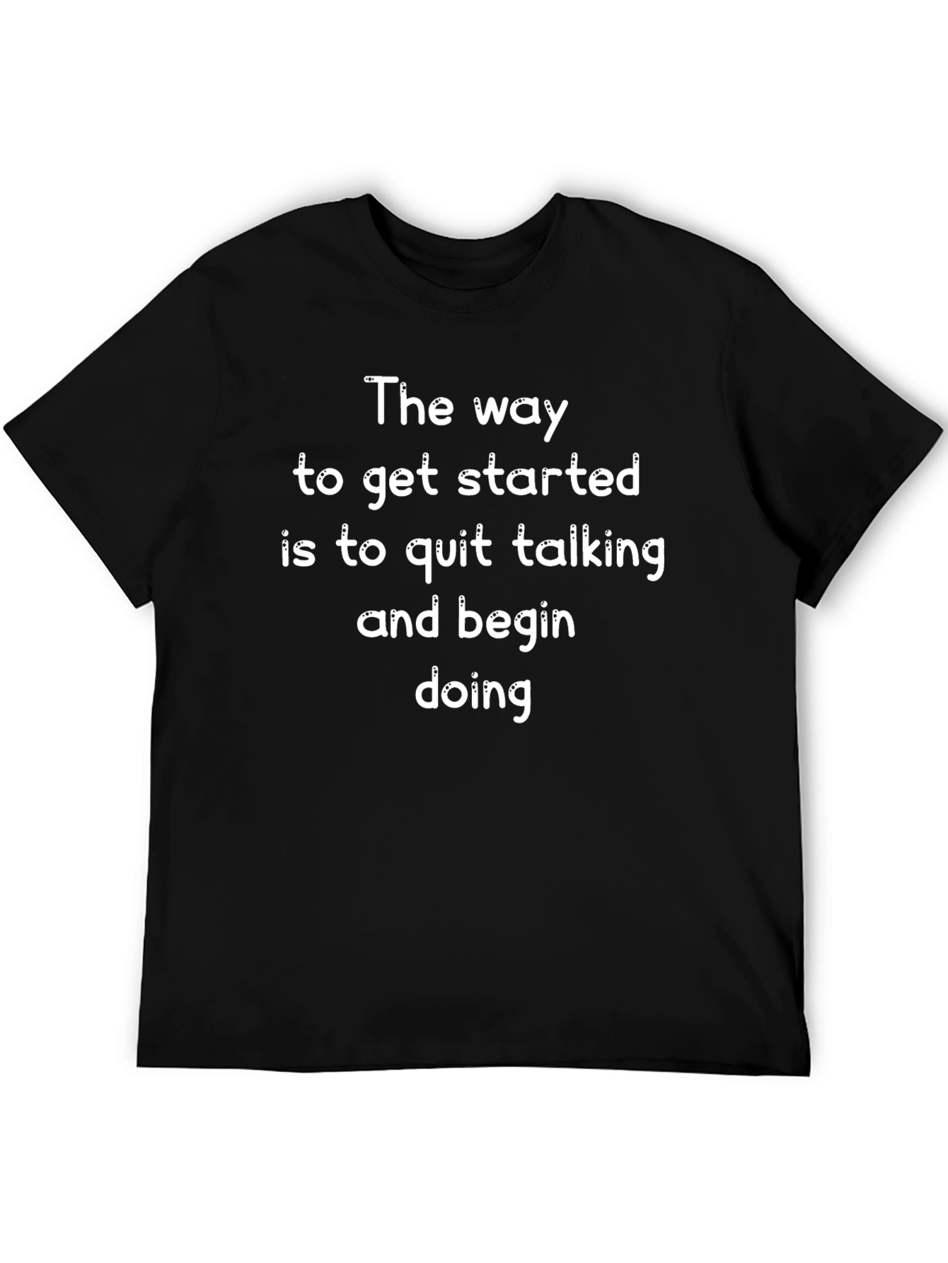 Inspirational Quote Graphic T-Shirt