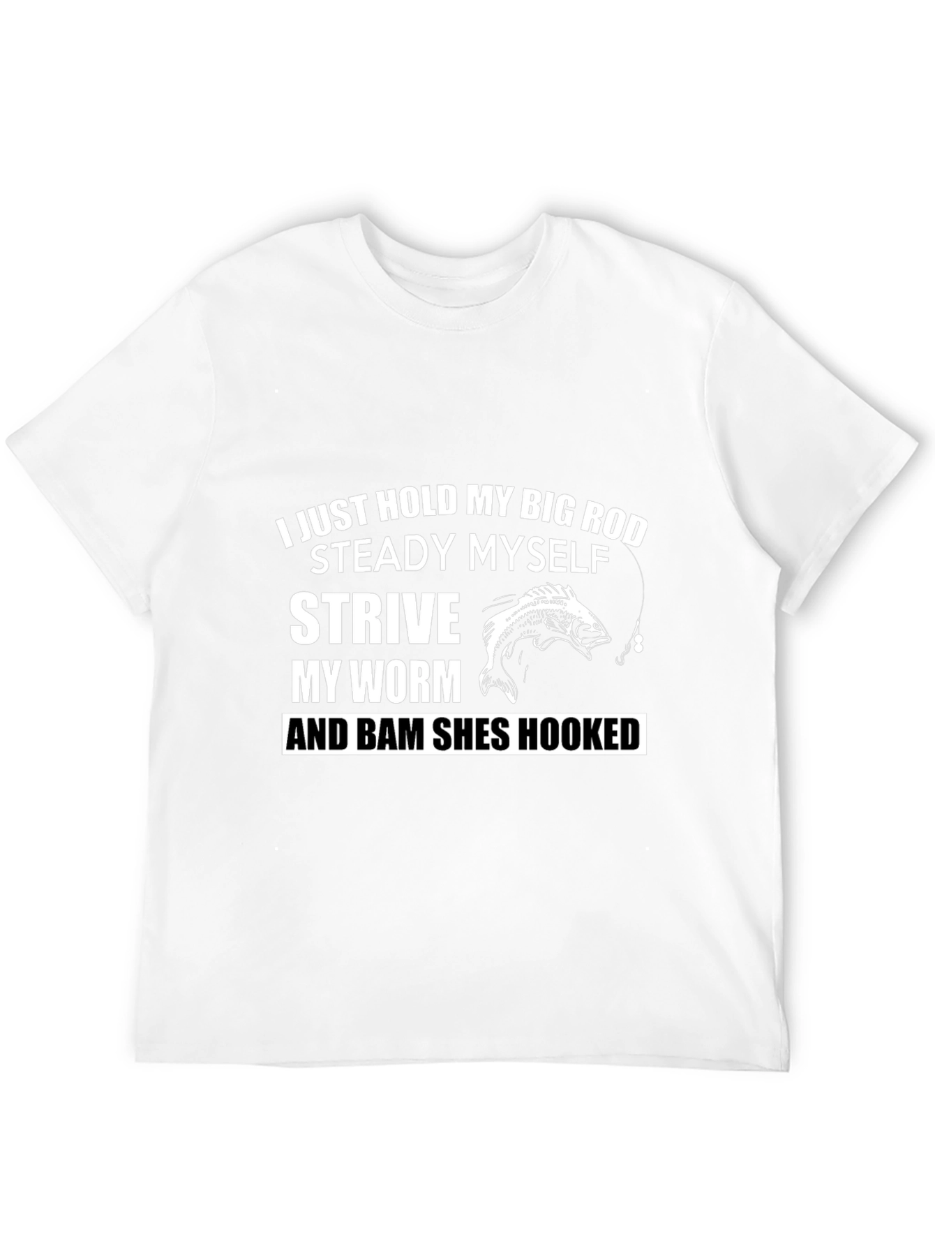 Fishing Humor Graphic T-Shirt