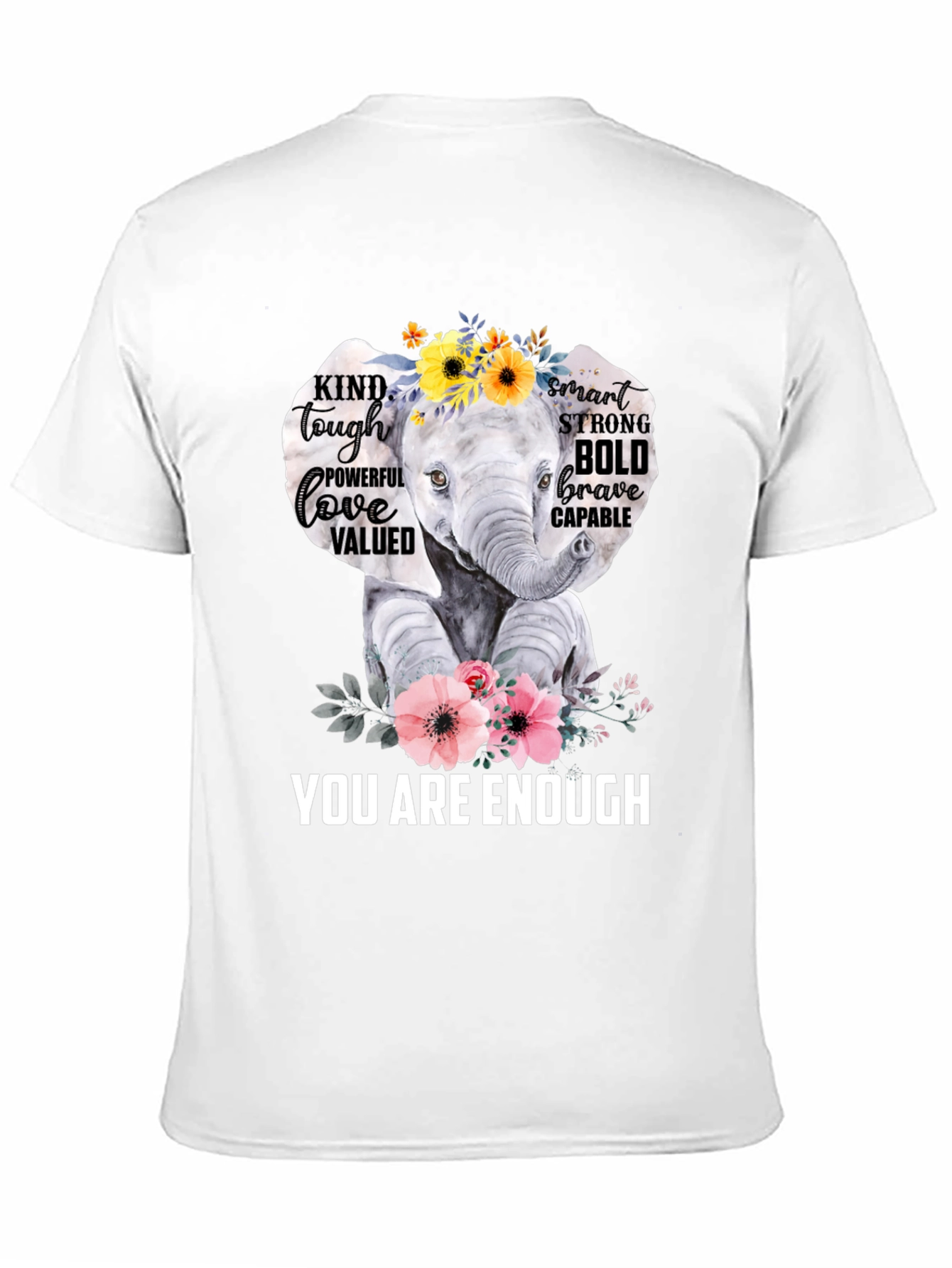 Elephant You Are Enough Graphic T-Shirt
