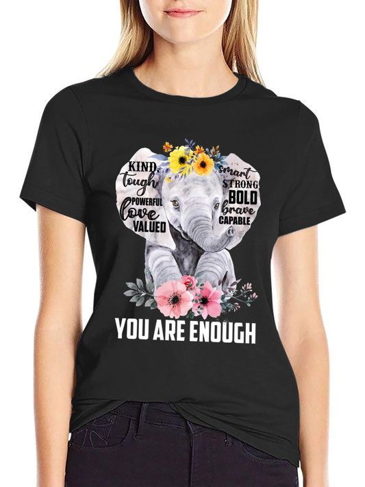 Elephant You Are Enough Graphic T-Shirt