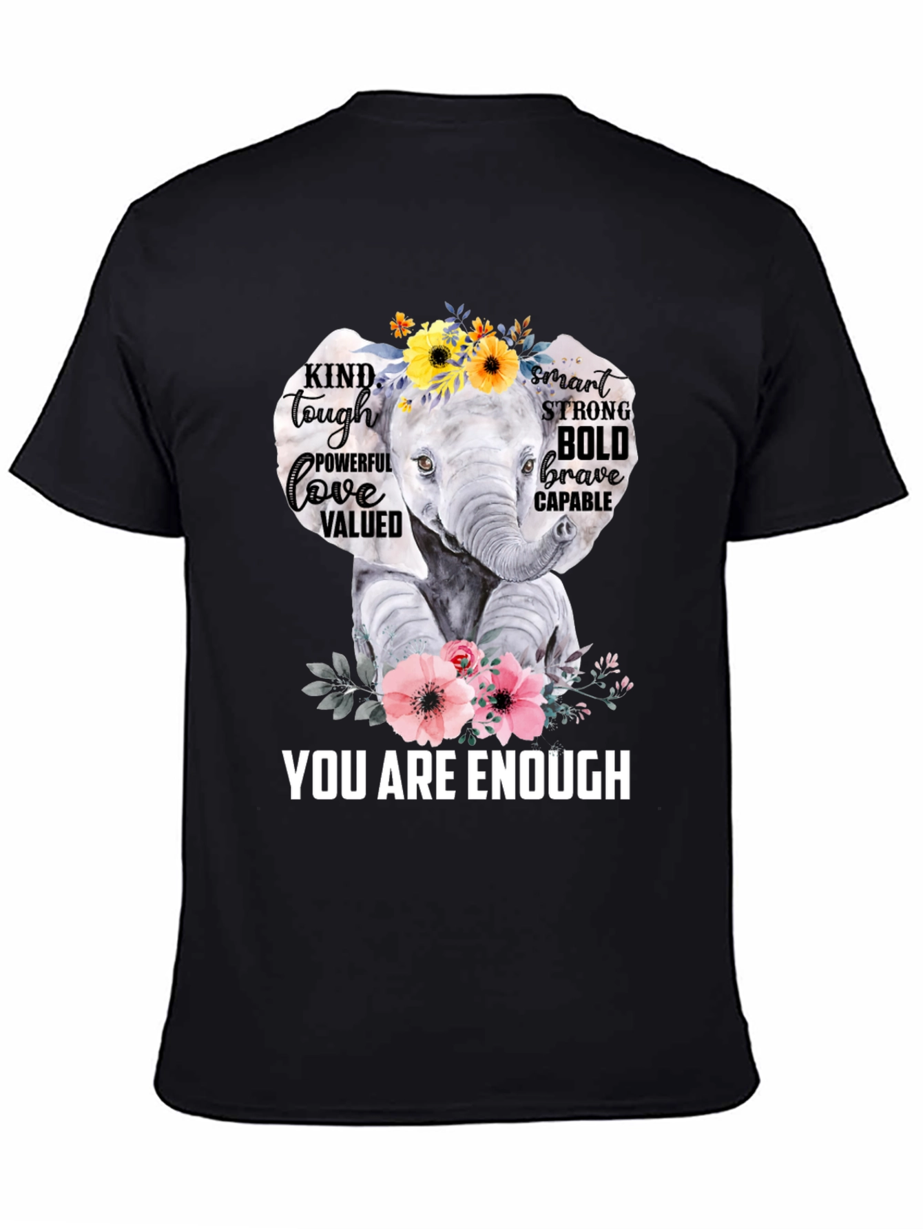 Elephant You Are Enough Graphic T-Shirt