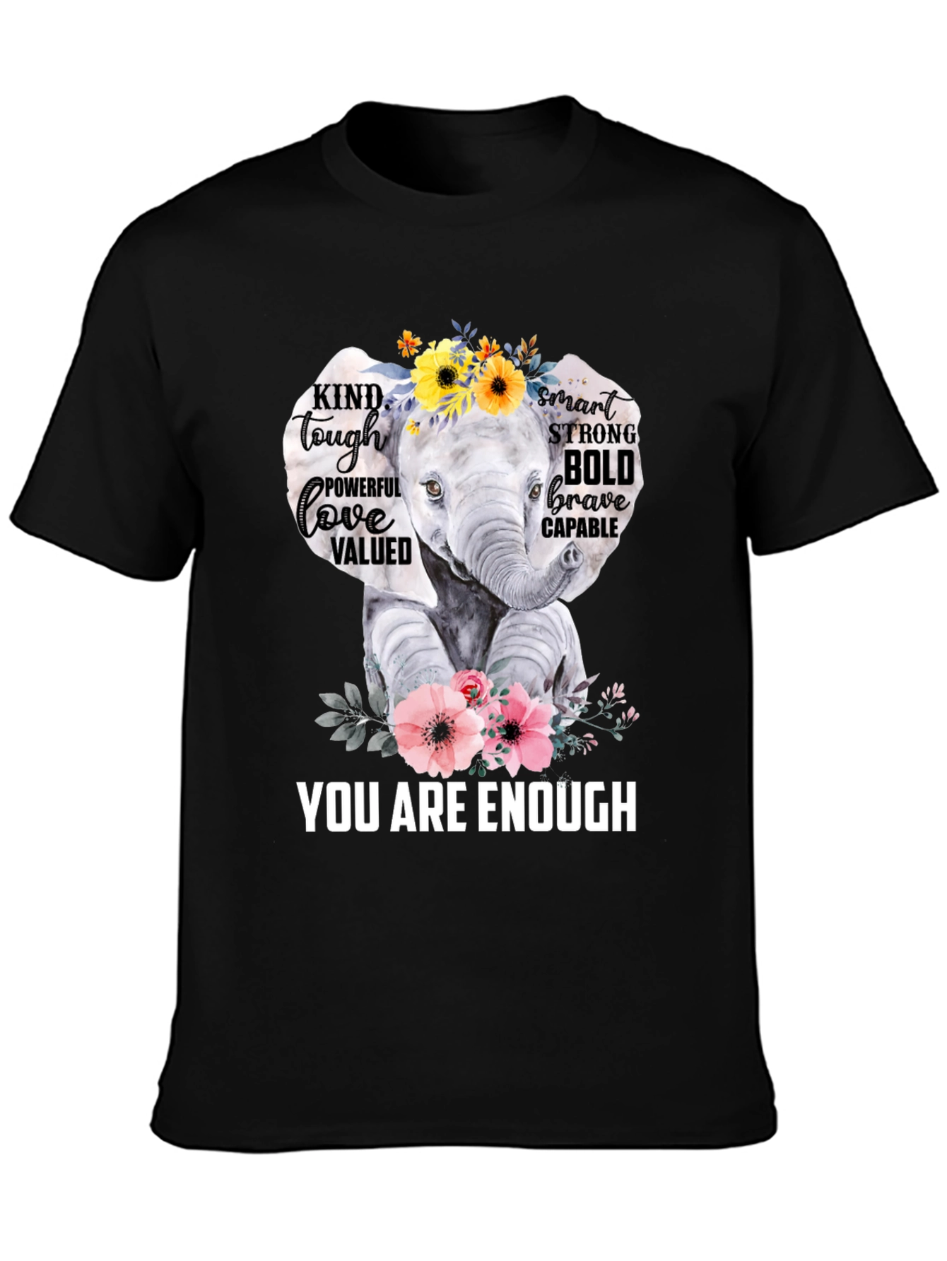 Elephant You Are Enough Graphic T-Shirt