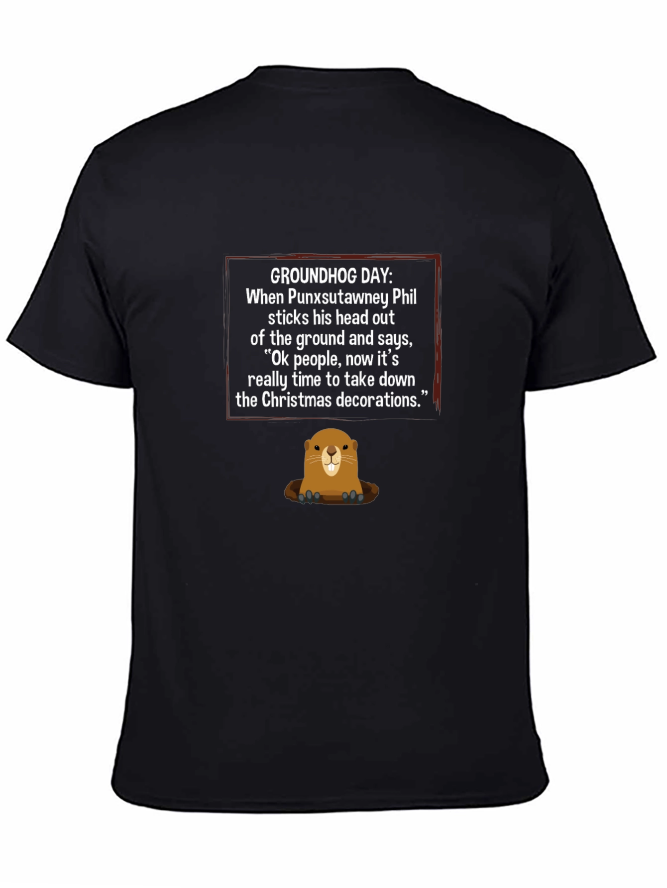 Groundhog Day Christmas Decoration T-Shirt