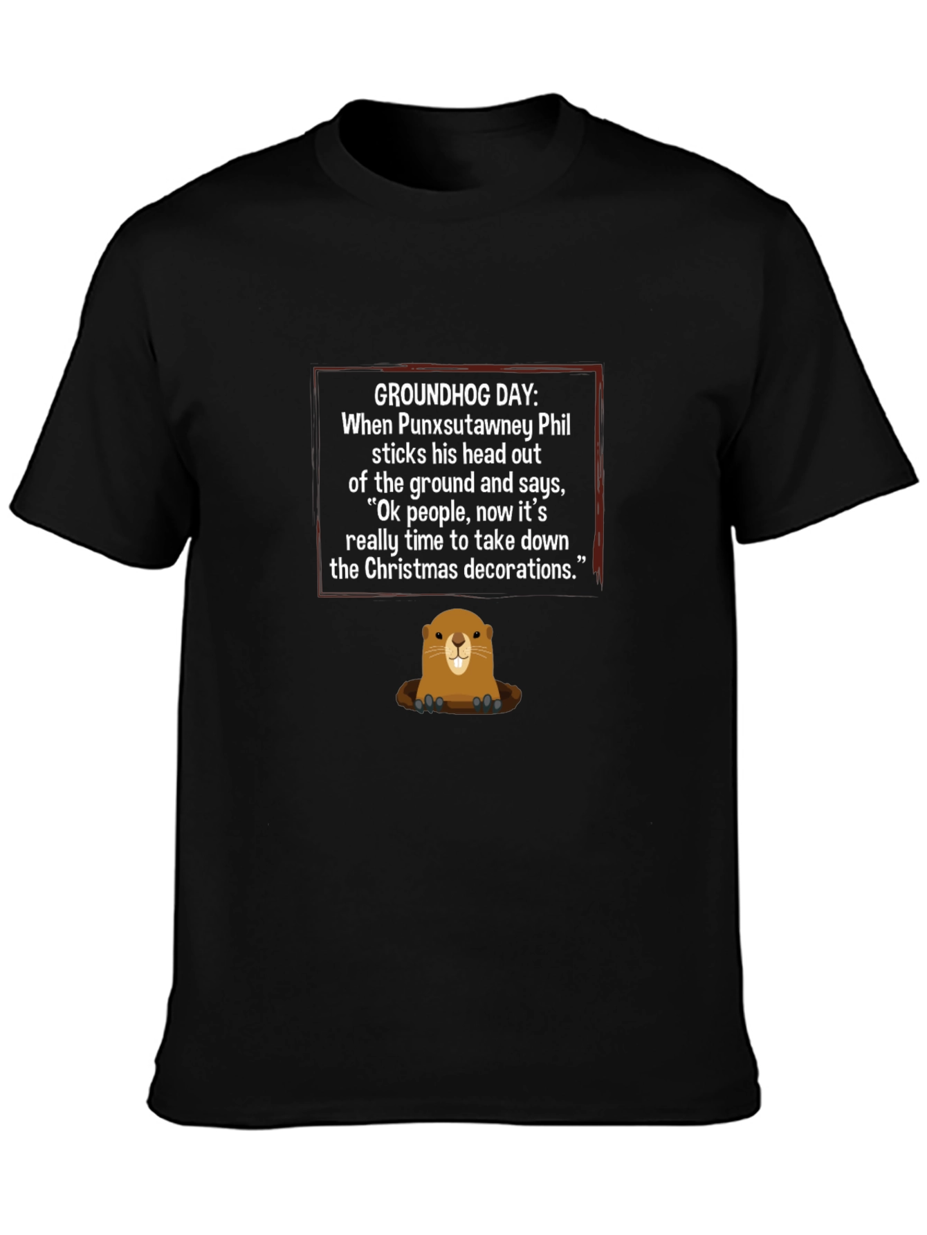Groundhog Day Christmas Decoration T-Shirt