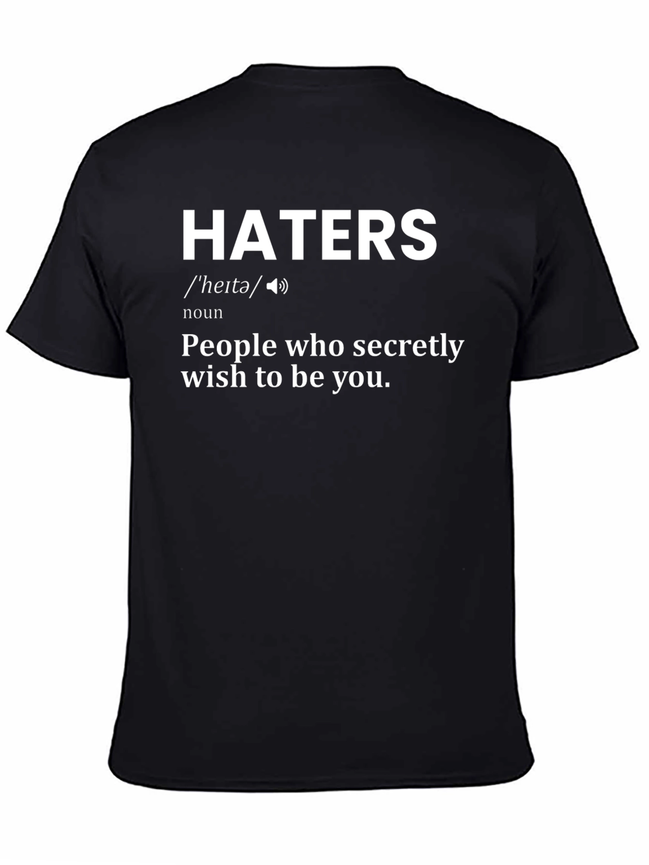 Haters Definition Graphic T-Shirt - Short Sleeve